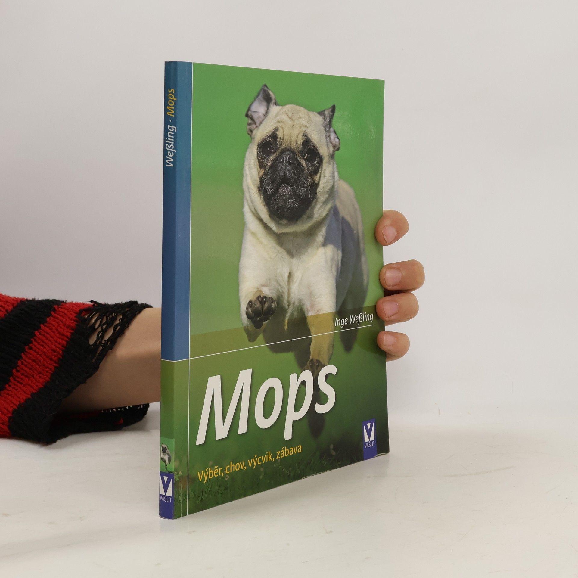 Inge Weßling Mops - výběr, chov, výcvik, zábava