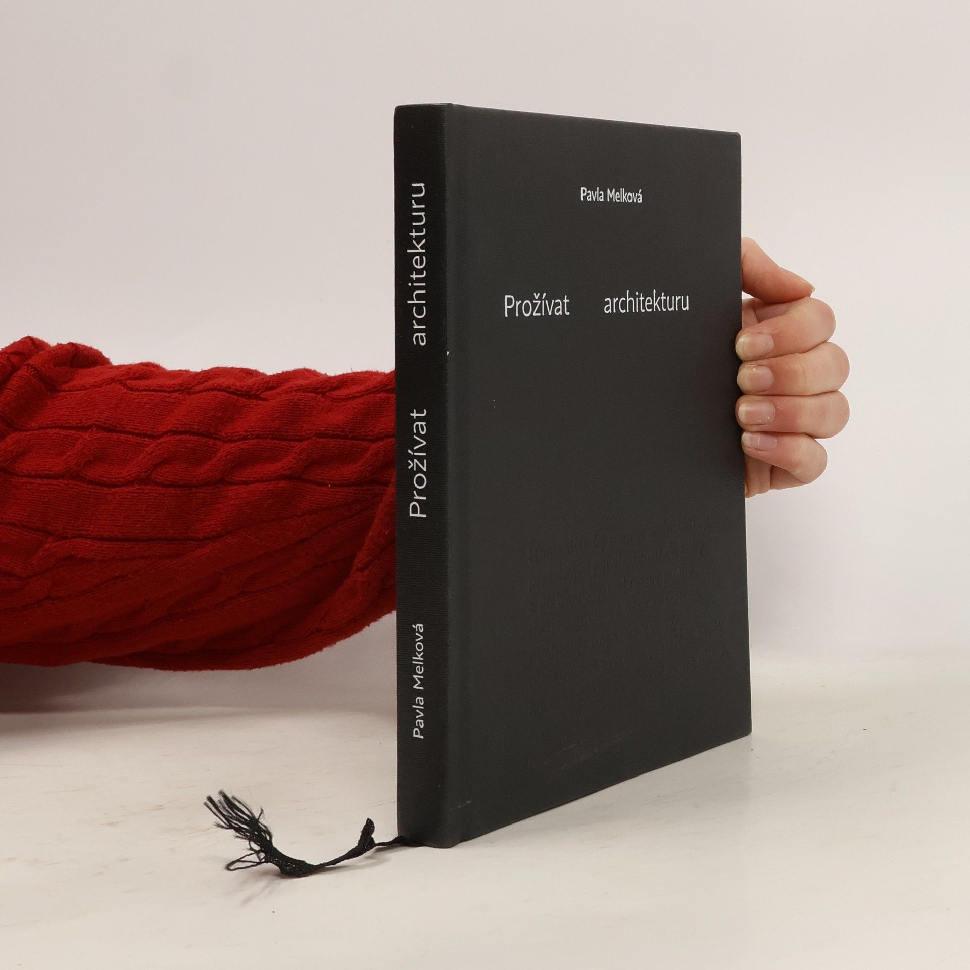 Pavla Melková Prožívat architekturu