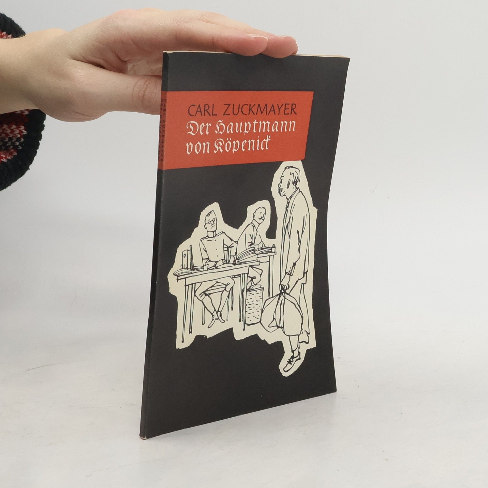 Carl Zuckmayer Der Hauptmann von Köpenick