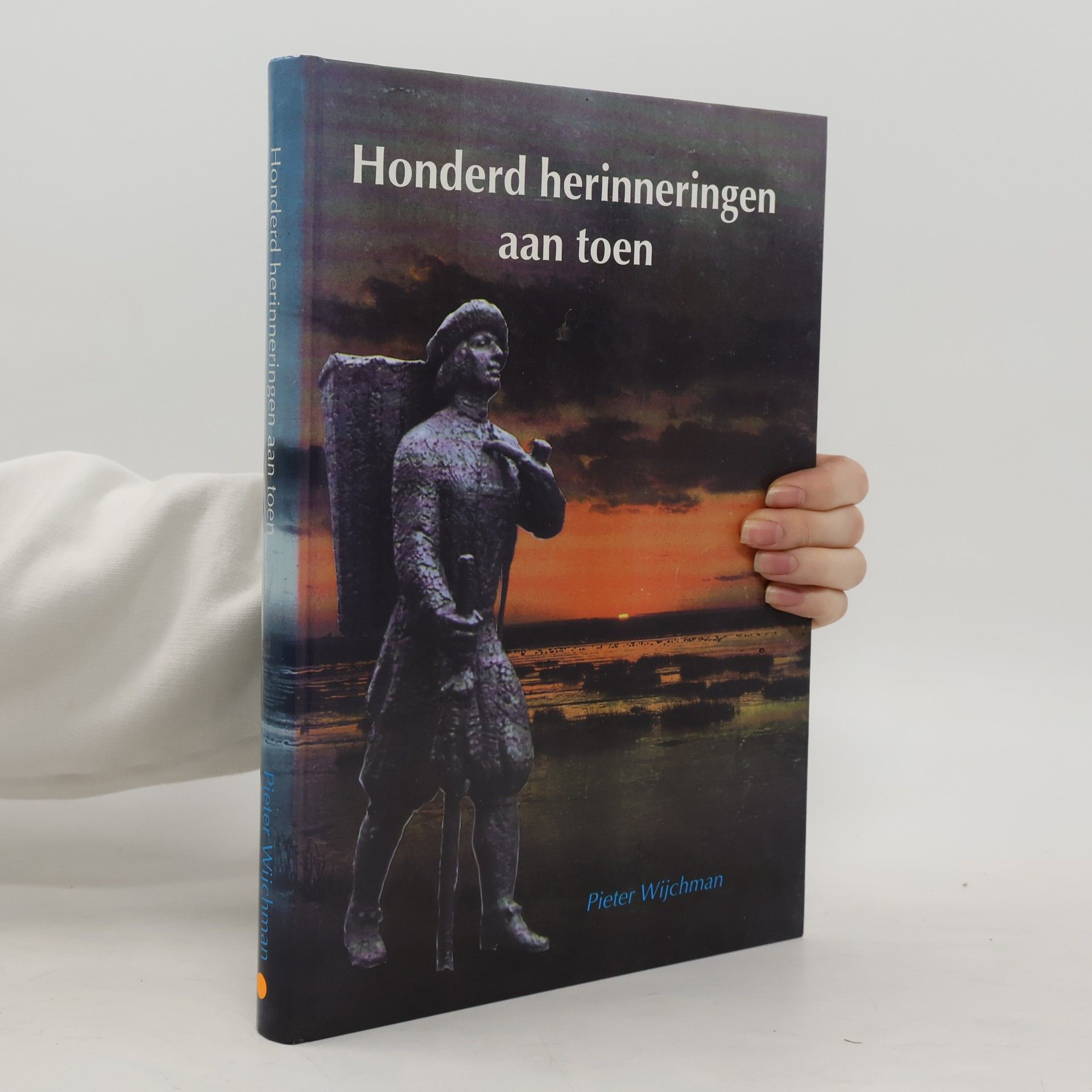 Pieter Wijchman Honderd herinneringen aan toen