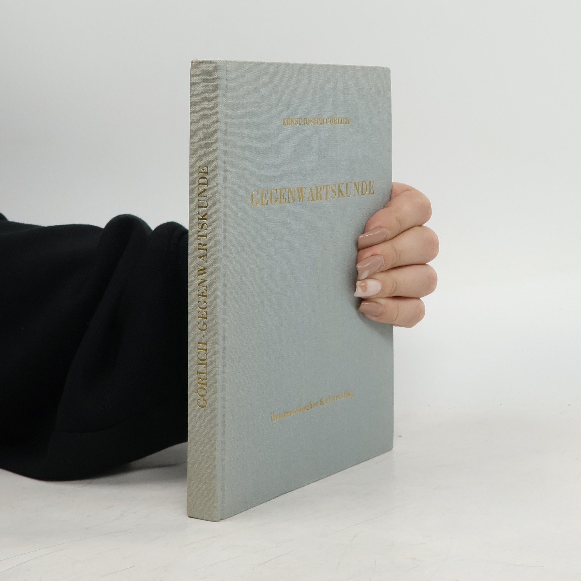 Ernst Joseph Görlich Gegenwartskunde