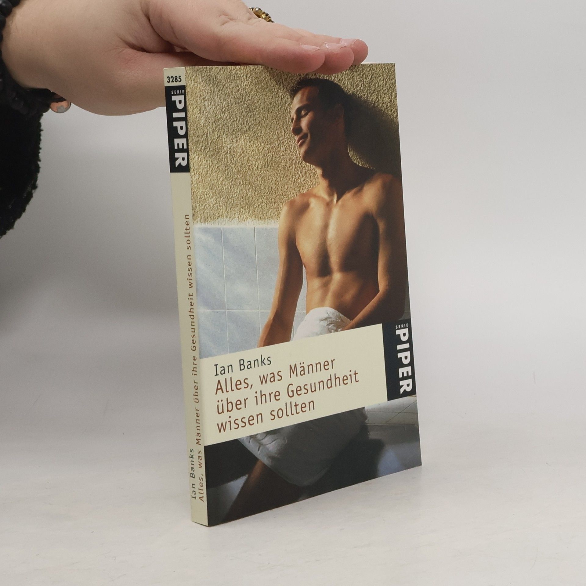 Piper Taschenbuch - 3285: Alles, was Männer über ihre Gesundheit wissen sollten