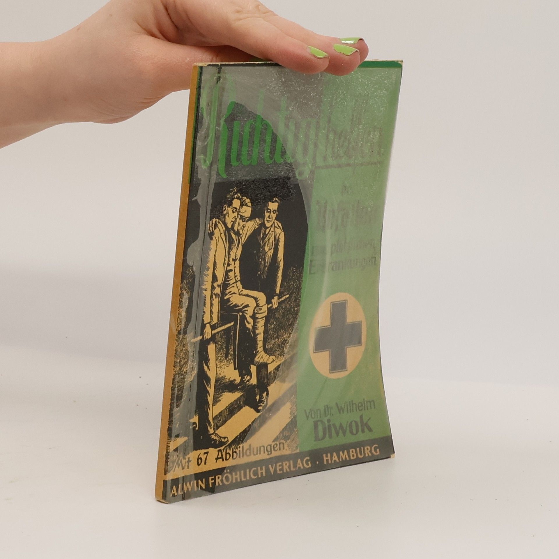 Wilhelm Diwok Richtig helfen bei Unfällen und plötzlichen Erkrankungen