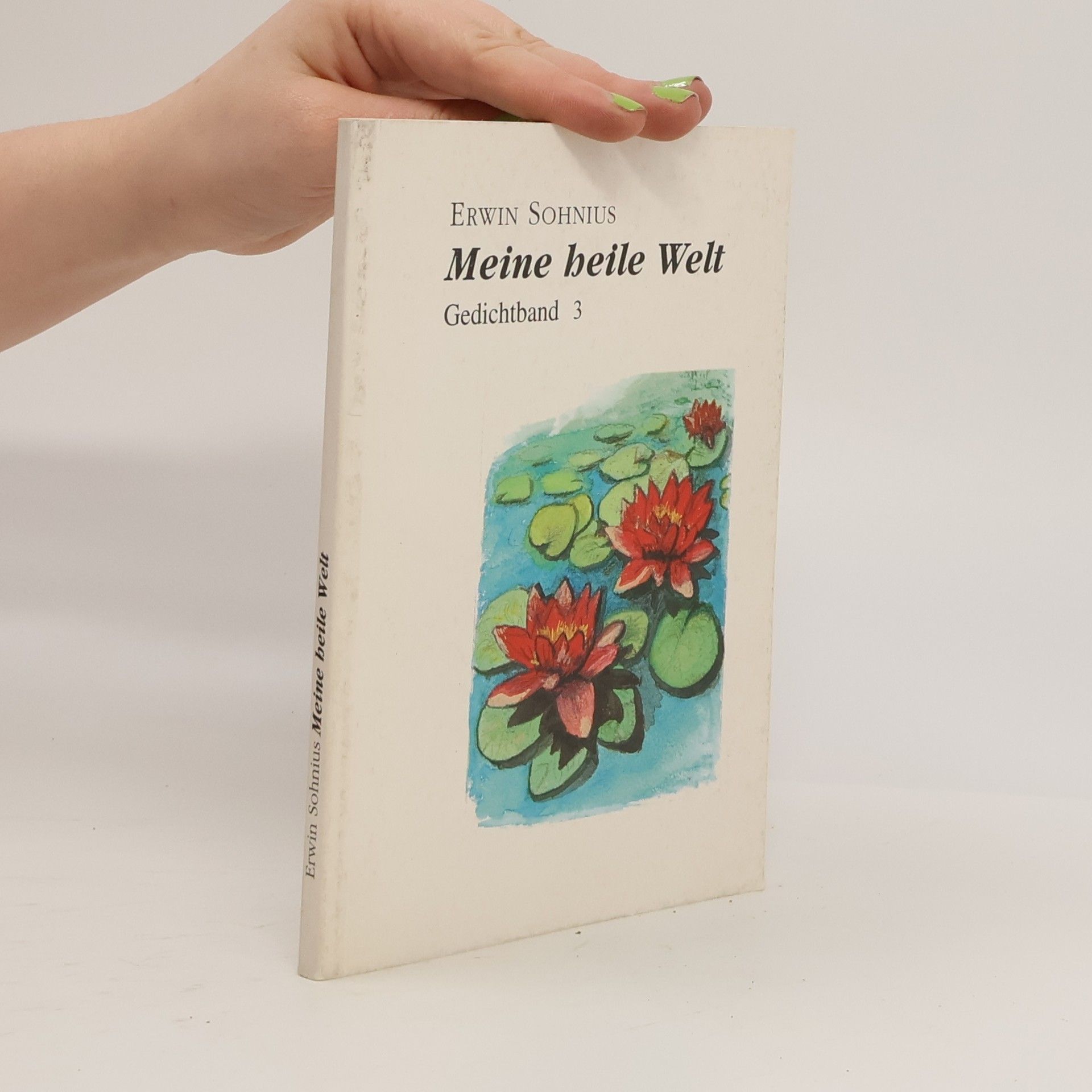 Erwin Sohnius Meine heile Welt