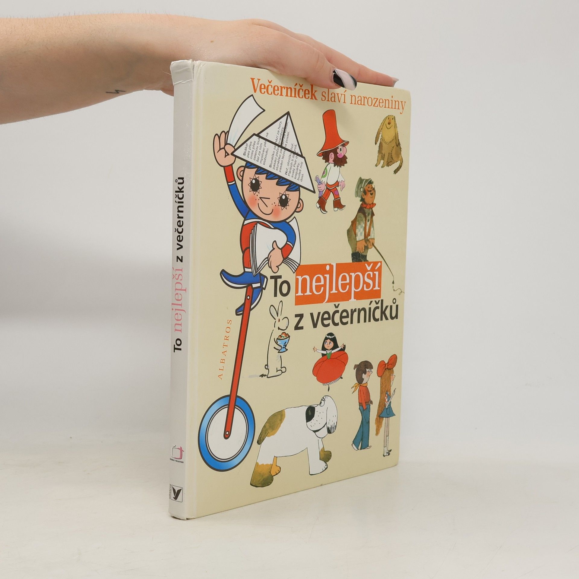 To nejlepší z večerníčků : výbor z knih edice Ahoj děti - Dobrou noc: Ke 40. výročí vzniku televizního pořadu Večerníček