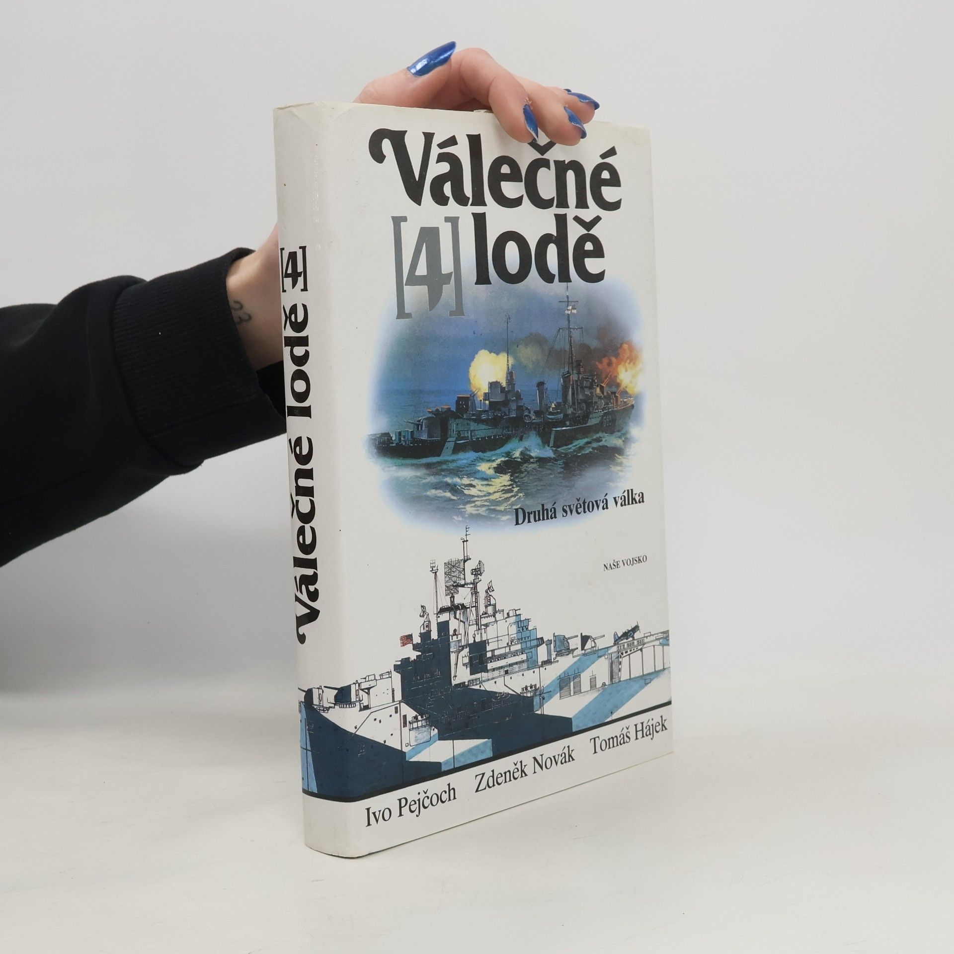 Ivo Pejčoch Válečné lodě 4. Druhá světová válka