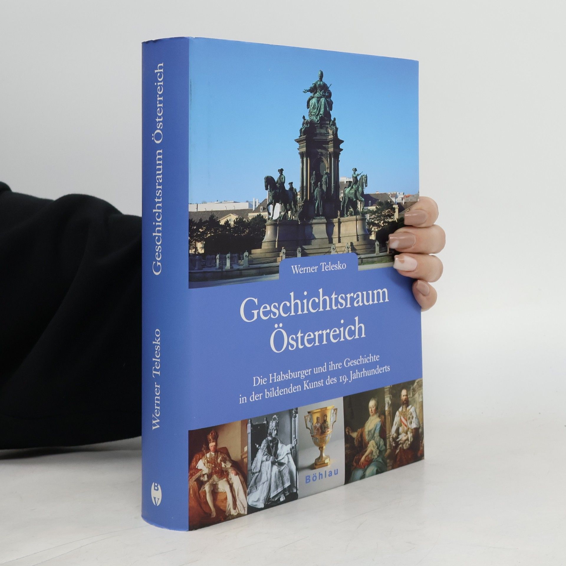 Werner Telesko Geschichtsraum Österreich