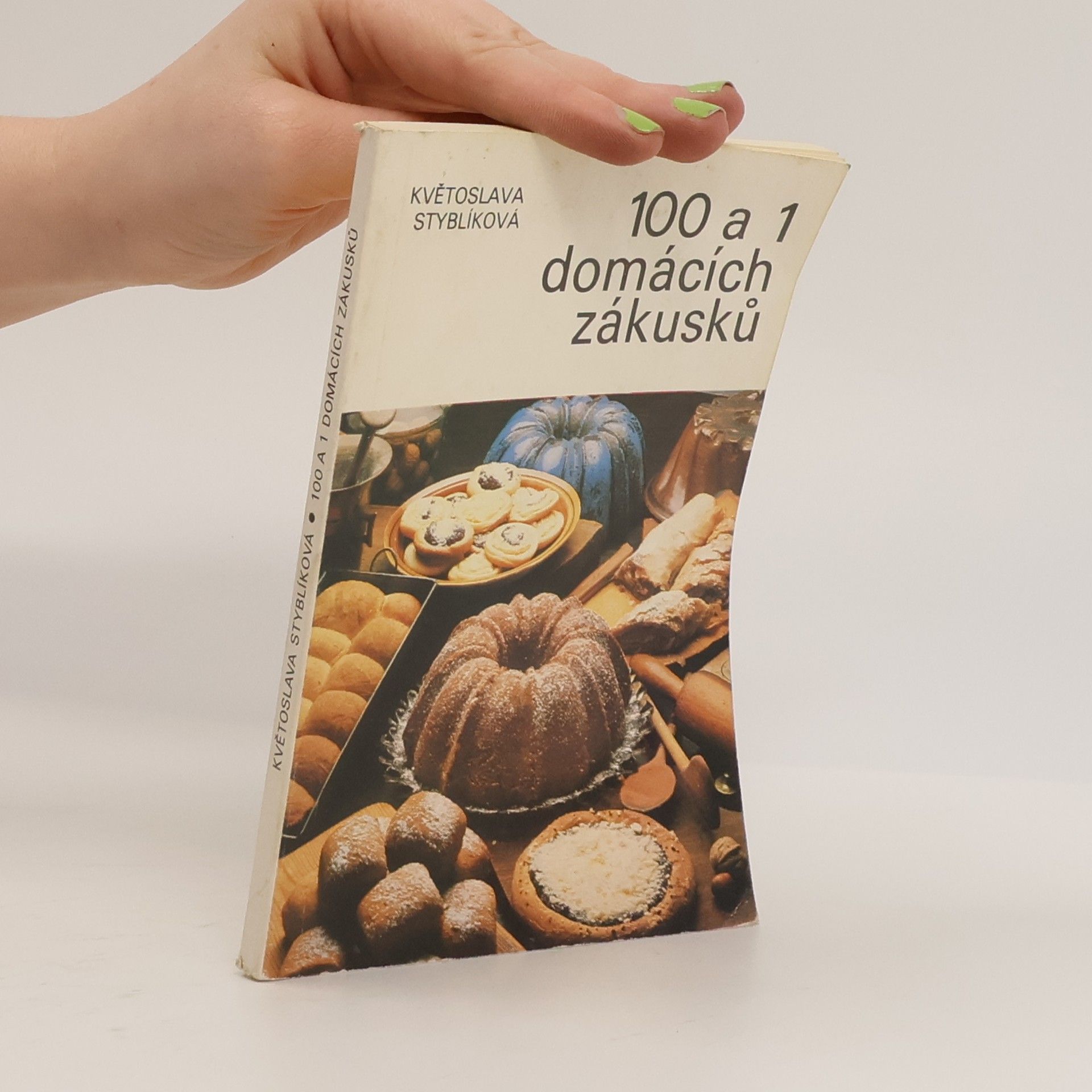 Květoslava Styblíková 100 a 1 domácích zákusků