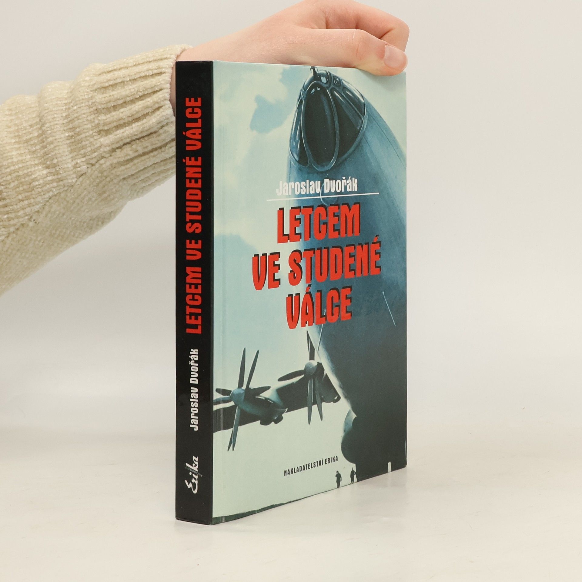 Jaroslav Dvořák Letcem ve studené válce