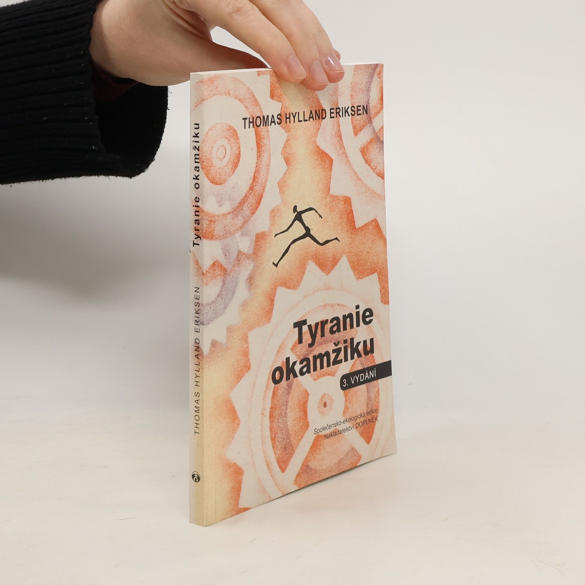 Thomas Hylland Eriksen Tyranie okamžiku