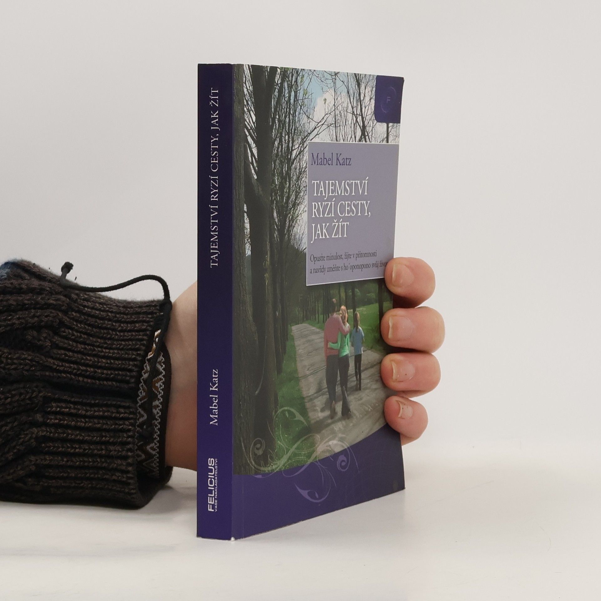 Mabel Katz Tajemství ryzí cesty, jak žít