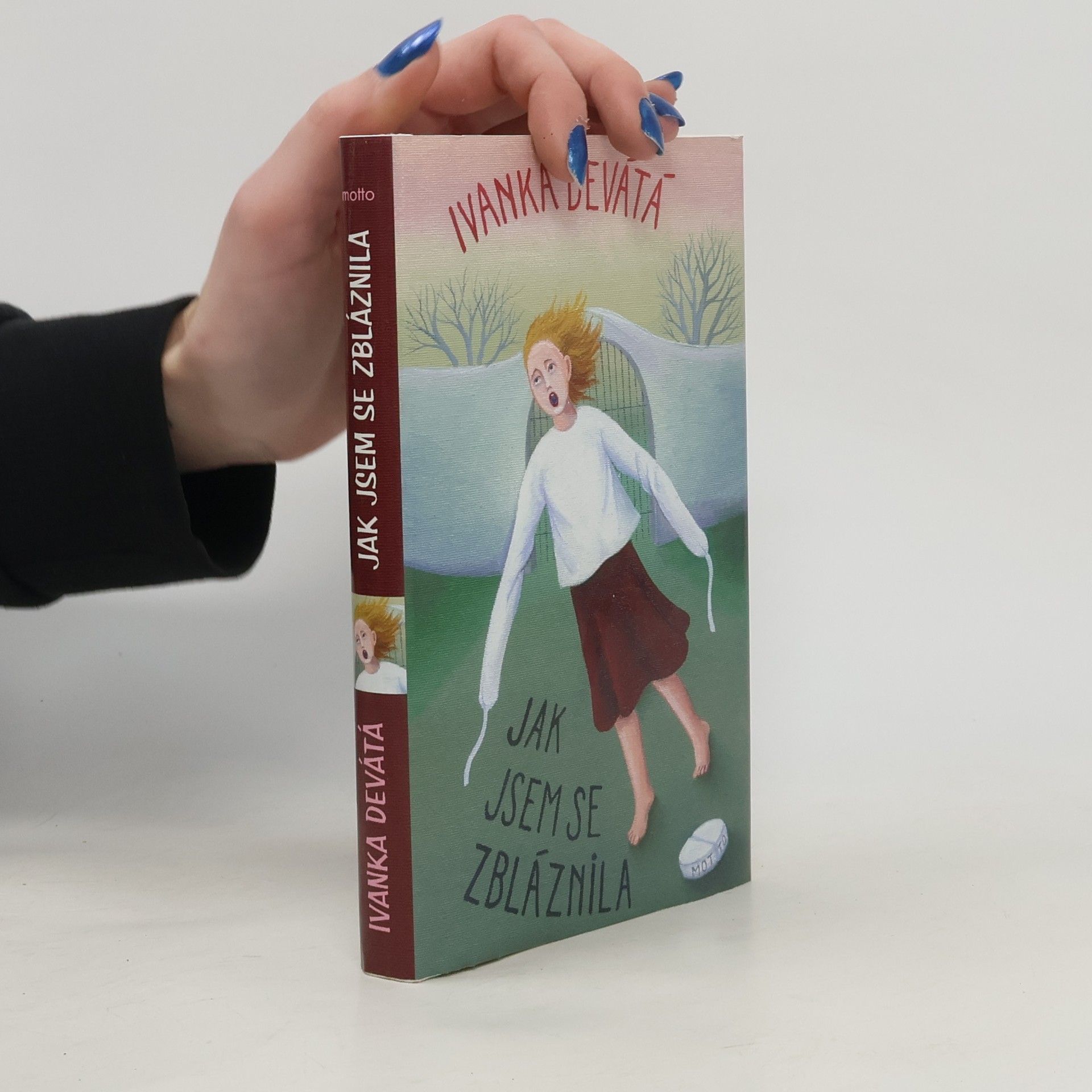 Ivanka Devátá Jak jsem se zbláznila