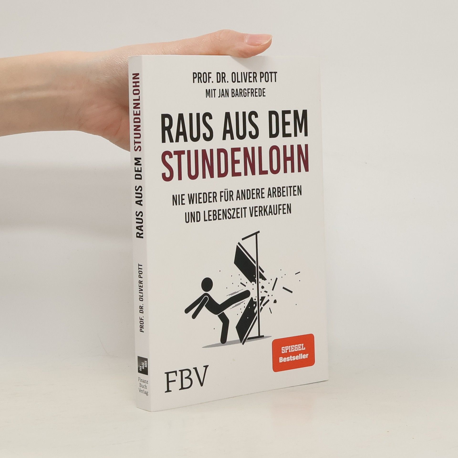 Oliver Pott Raus aus dem Stundenlohn