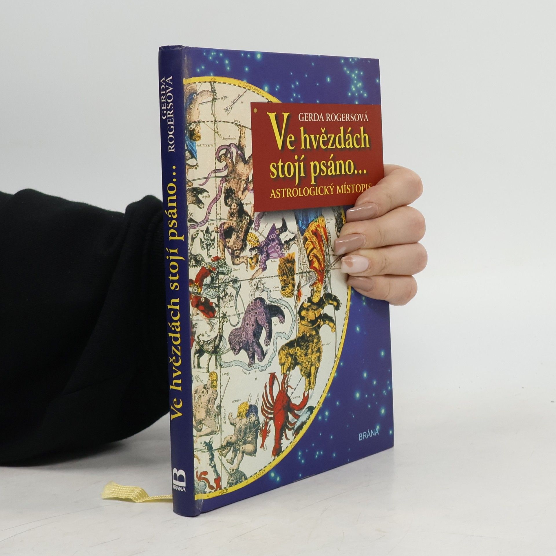 Gerda Rogers Ve hvězdách stojí psáno... : astrologický místopis