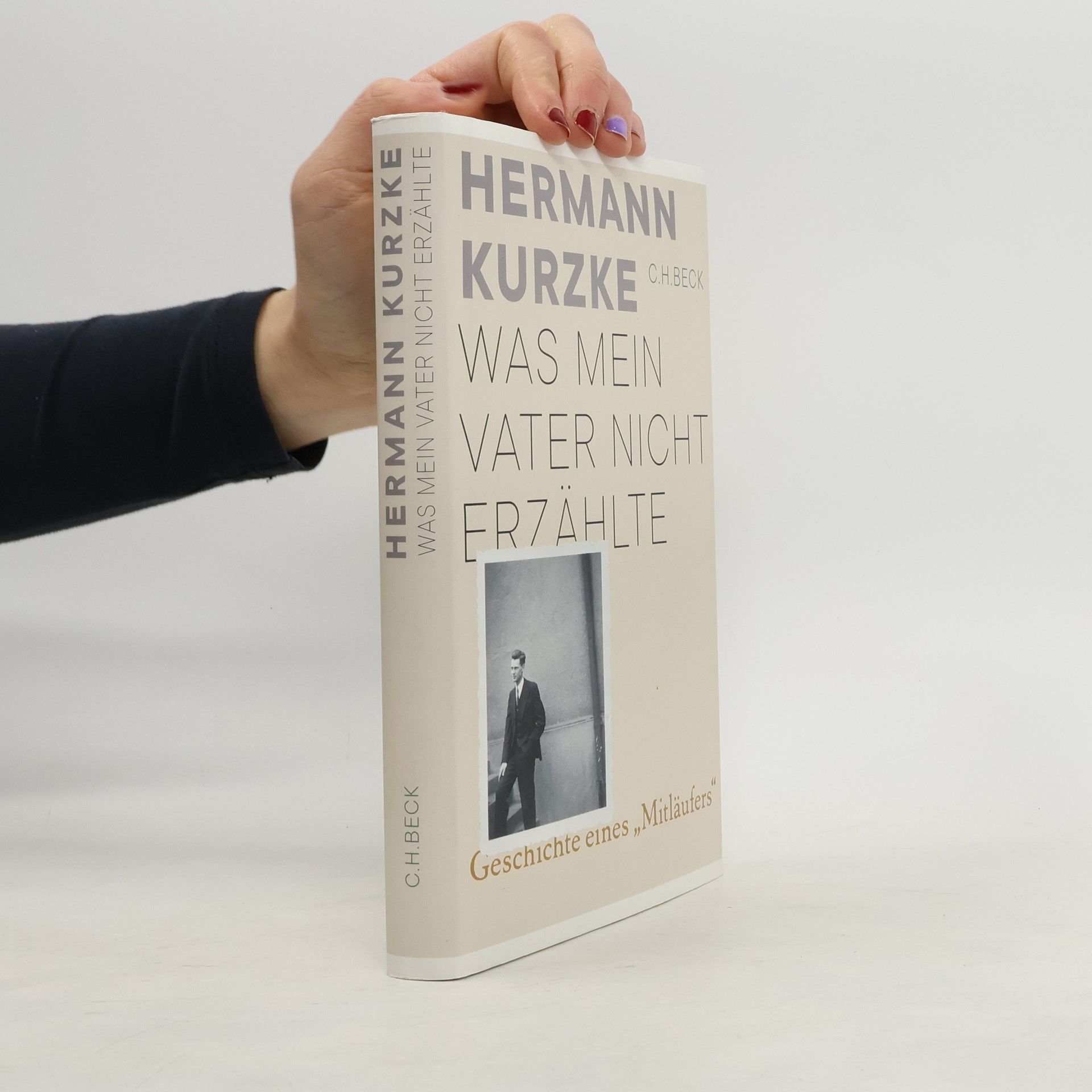 Hermann Kurzke Was mein Vater nicht erzählte