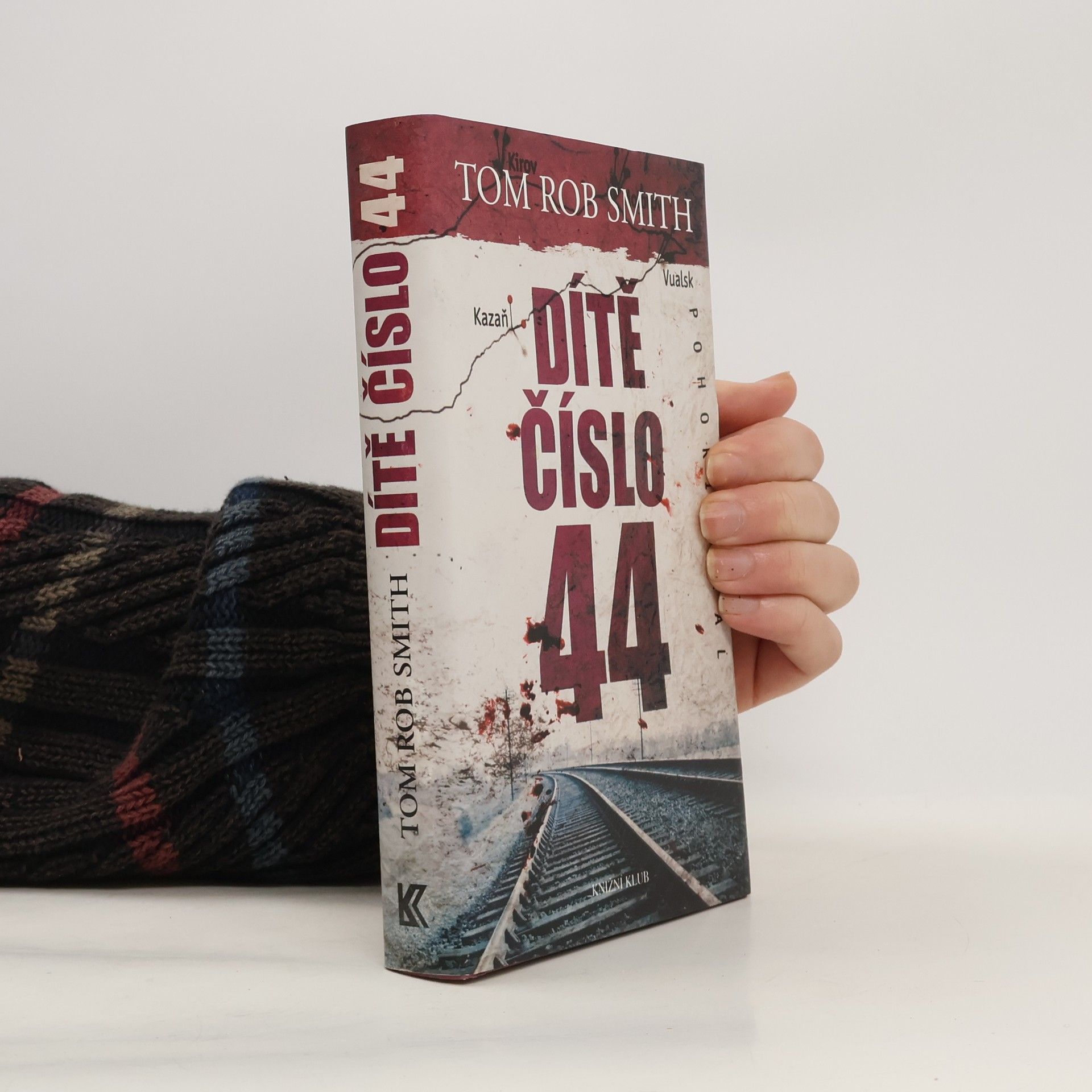 Tom Rob Smith Dítě číslo 44