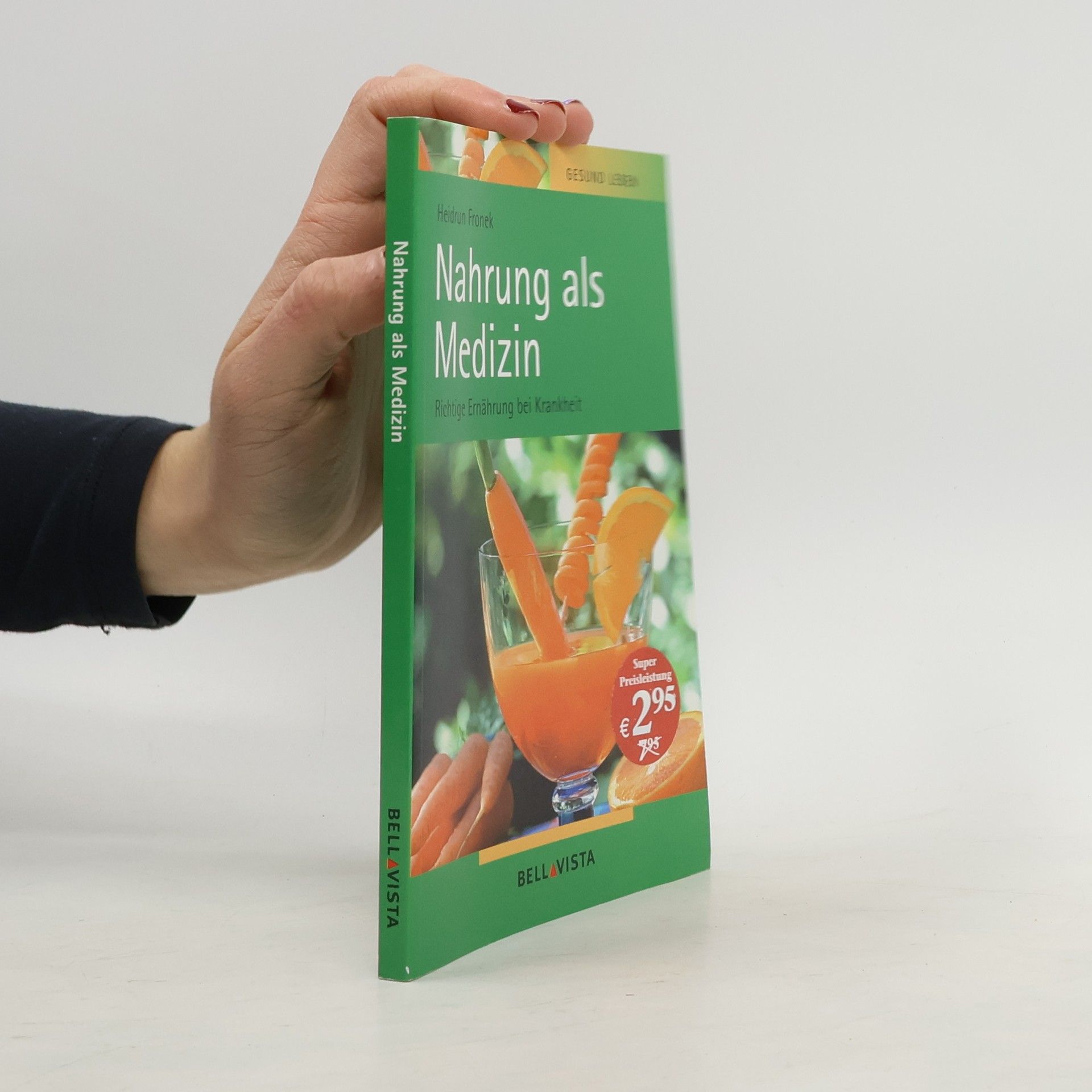 Heidrun Fronek Nahrung als Medizin