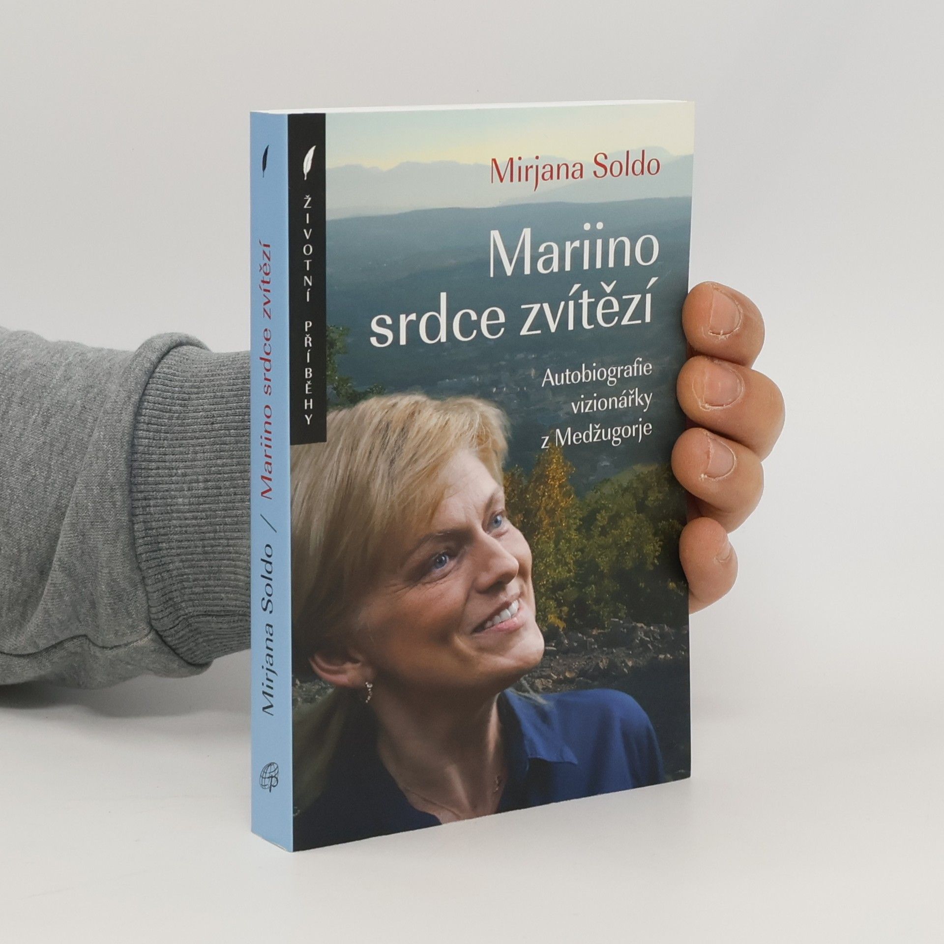 Mirjana Soldo Mariino srdce zvítězí. Autobiografie vizionářky z Medžugorje