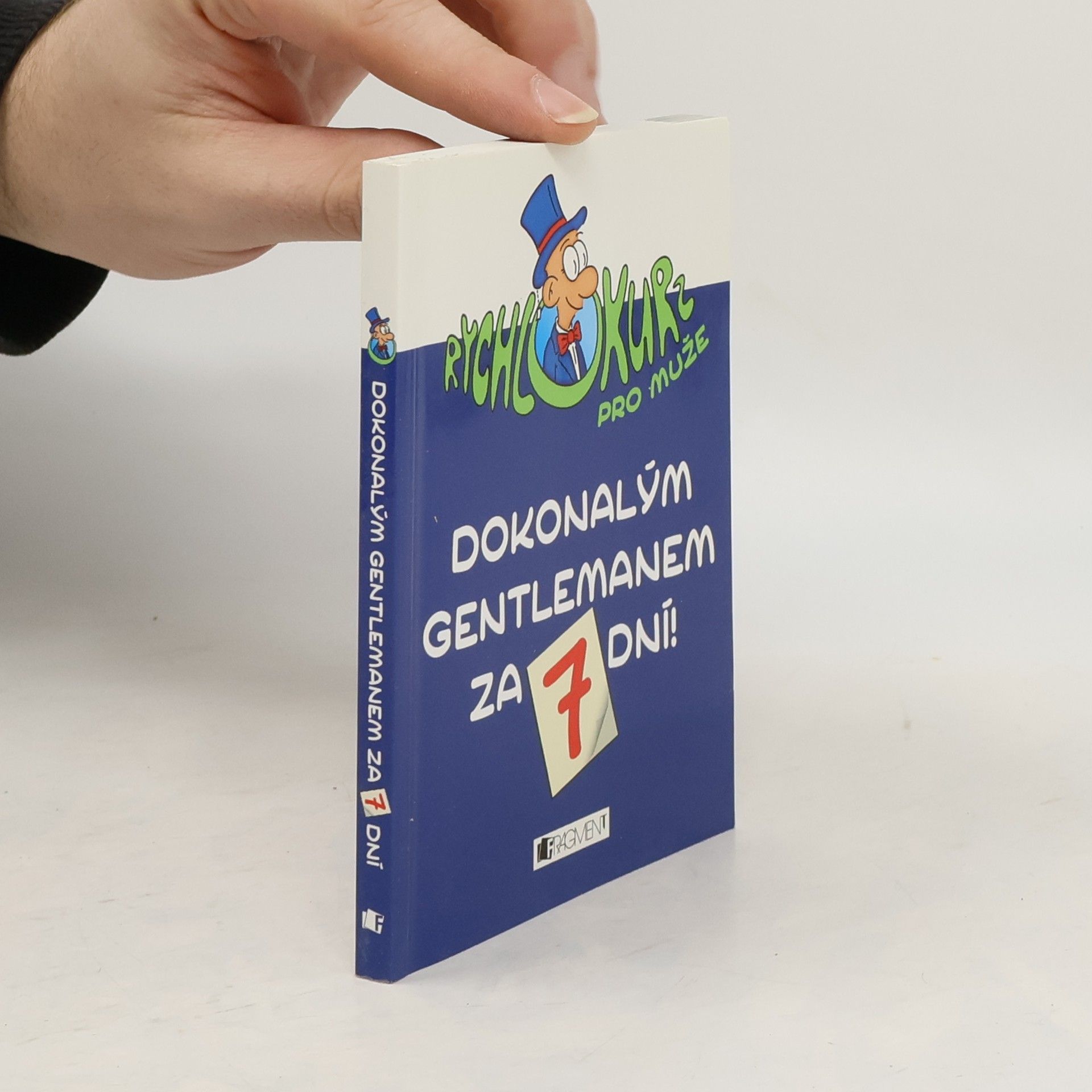 Autorenkollektiv Dokonalým gentlemanem za 7 dní!