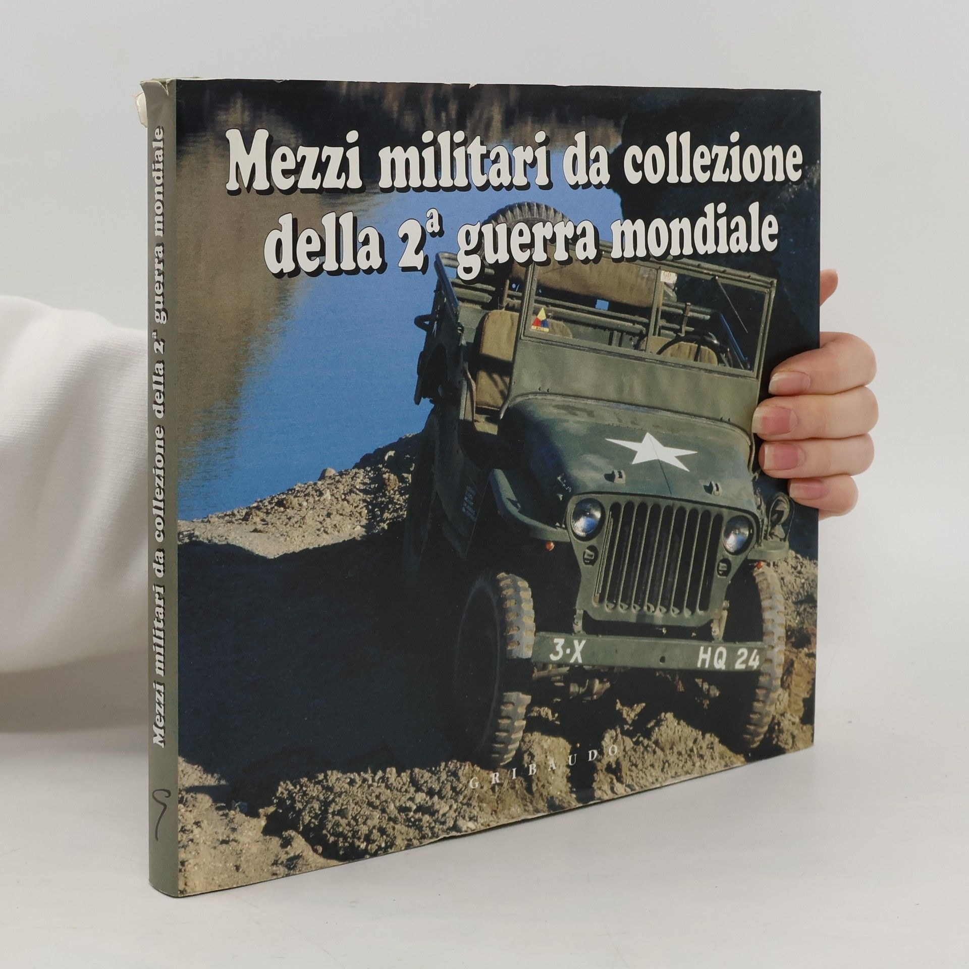Collectif d'auteurs Mezzi militari da collezione della 2ª guerra mondiale