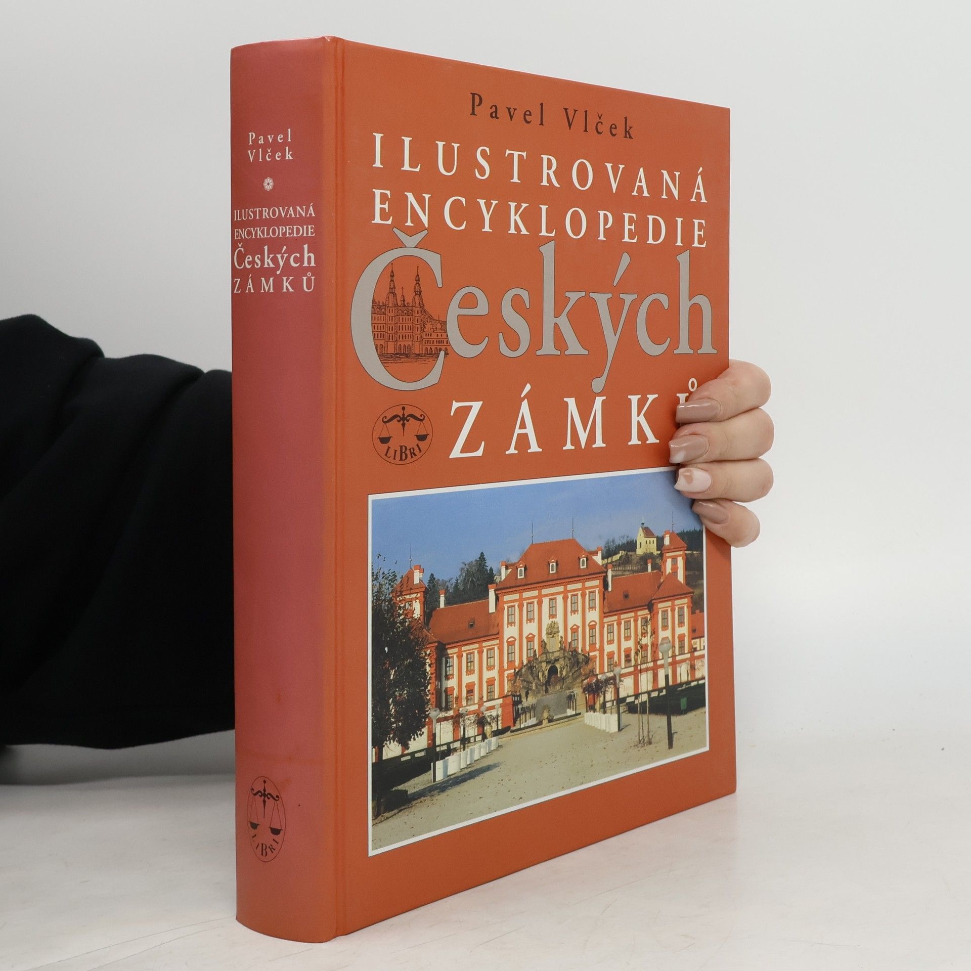 Pavel Vlček Ilustrovaná encyklopedie českých zámků