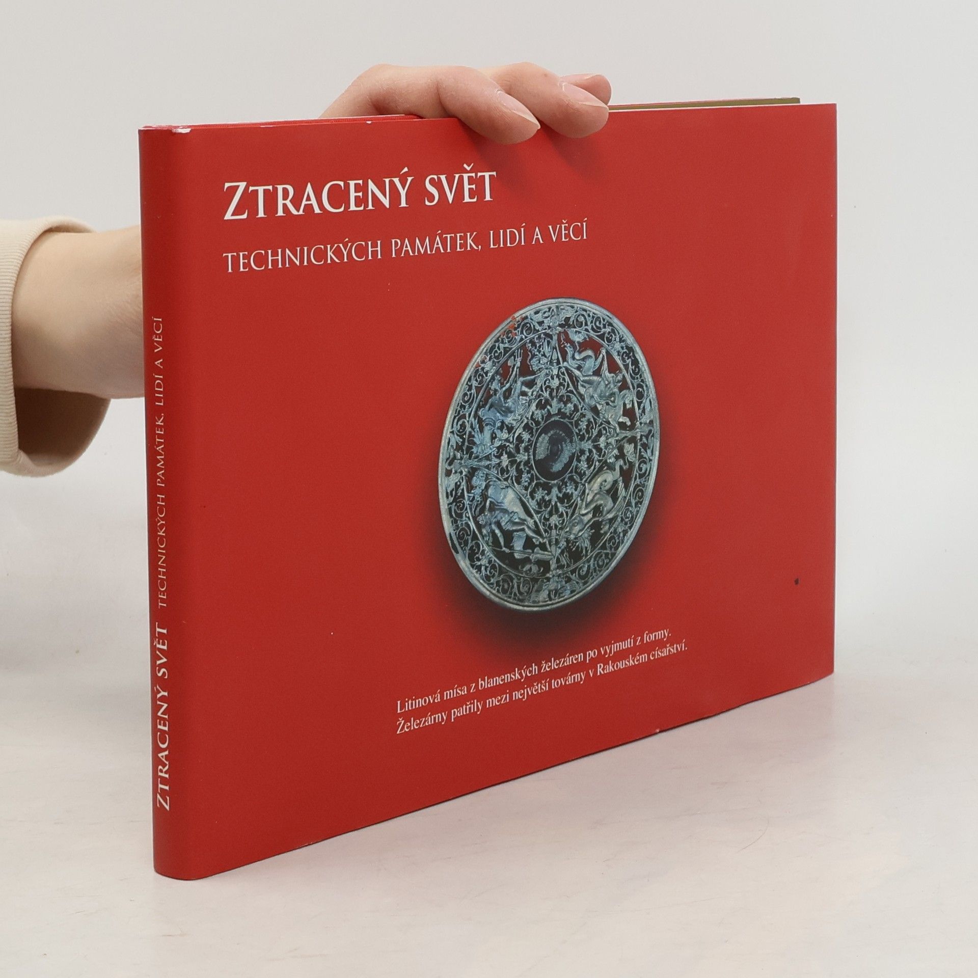 Collectif d'auteurs Ztracený svět technických památek, lidí a věcí