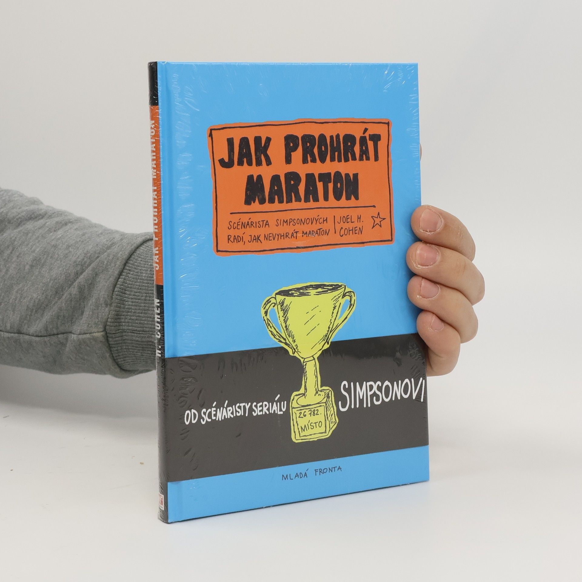 Joel H. Cohen Jak prohrát maraton. Scénárista Simpsonových radí, jak nevyhrát maraton