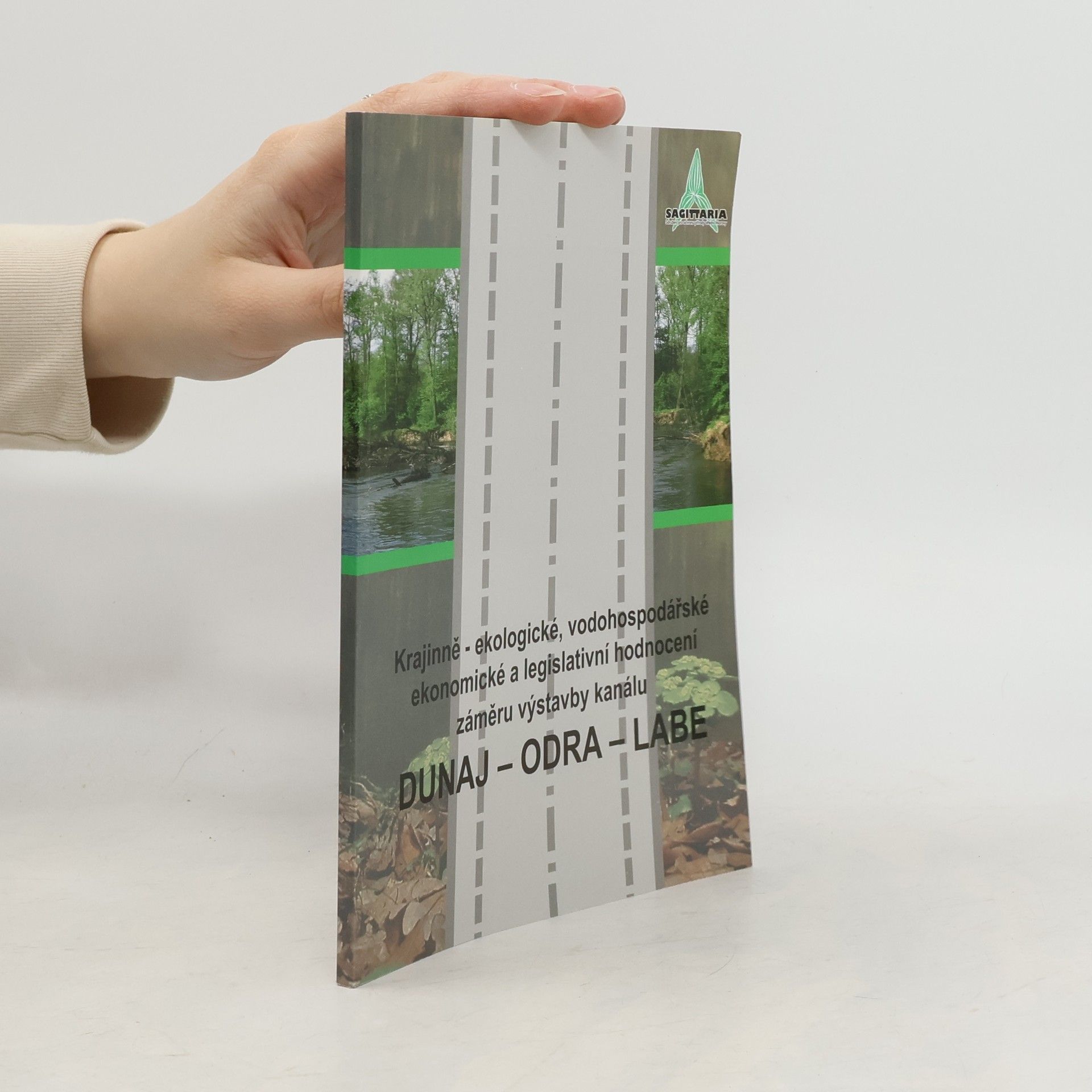 Krajinně-ekologické, vodohospodářské, ekonomické a legislativní hodnocení záměru výstavby kanálu Dunaj - Odra - Labe