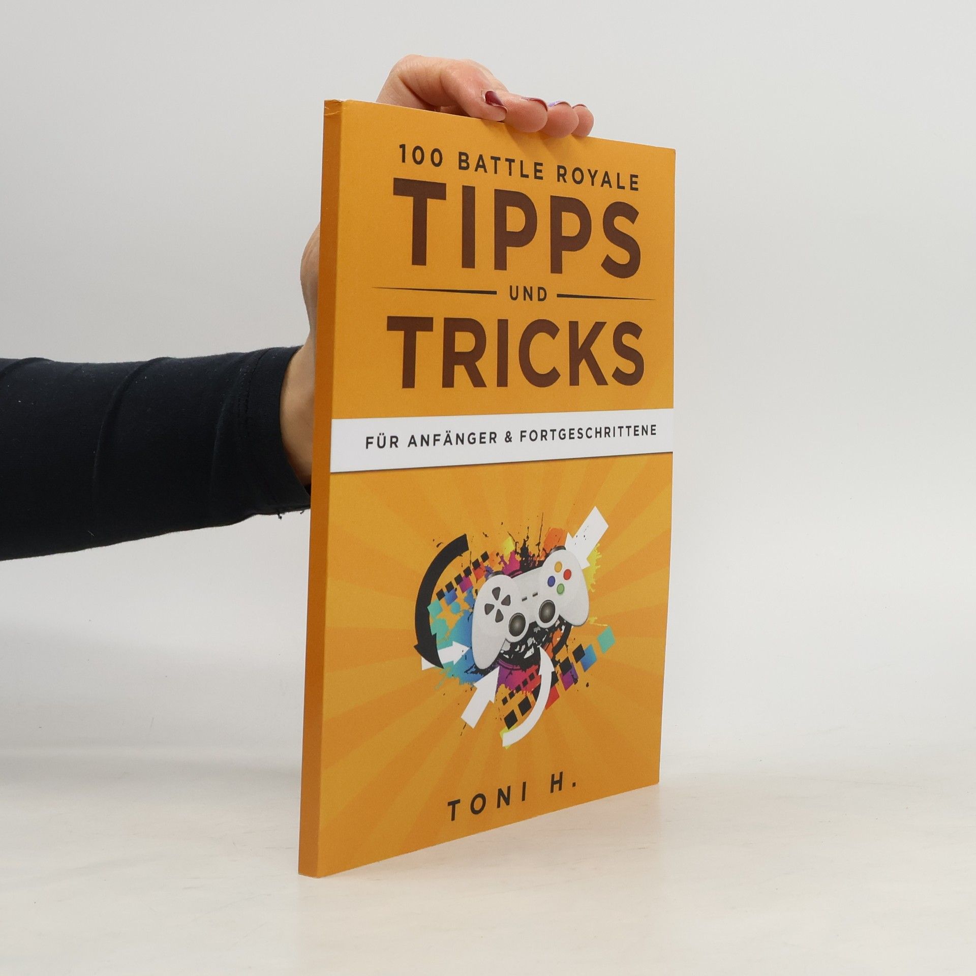 H. Tönies 100 Battle Royale Tipps und Tricks