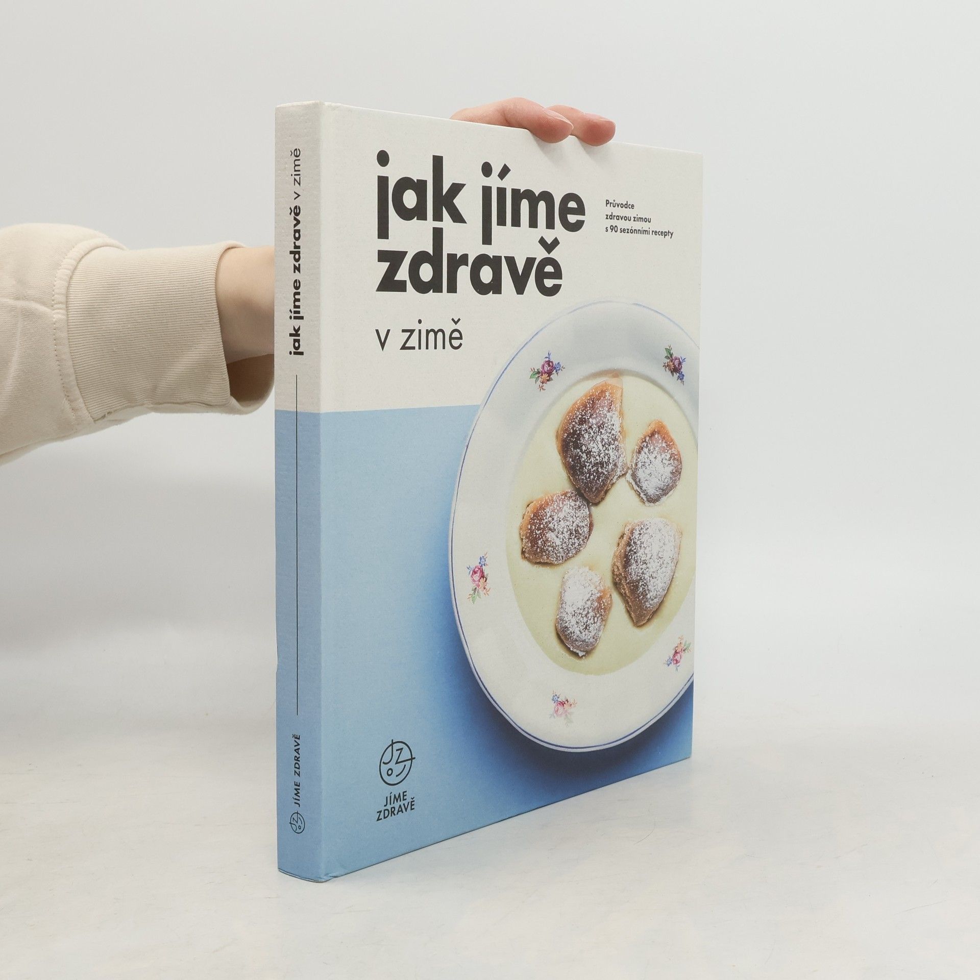 Kolektiv autorů Jak jíme zdravě v zimě