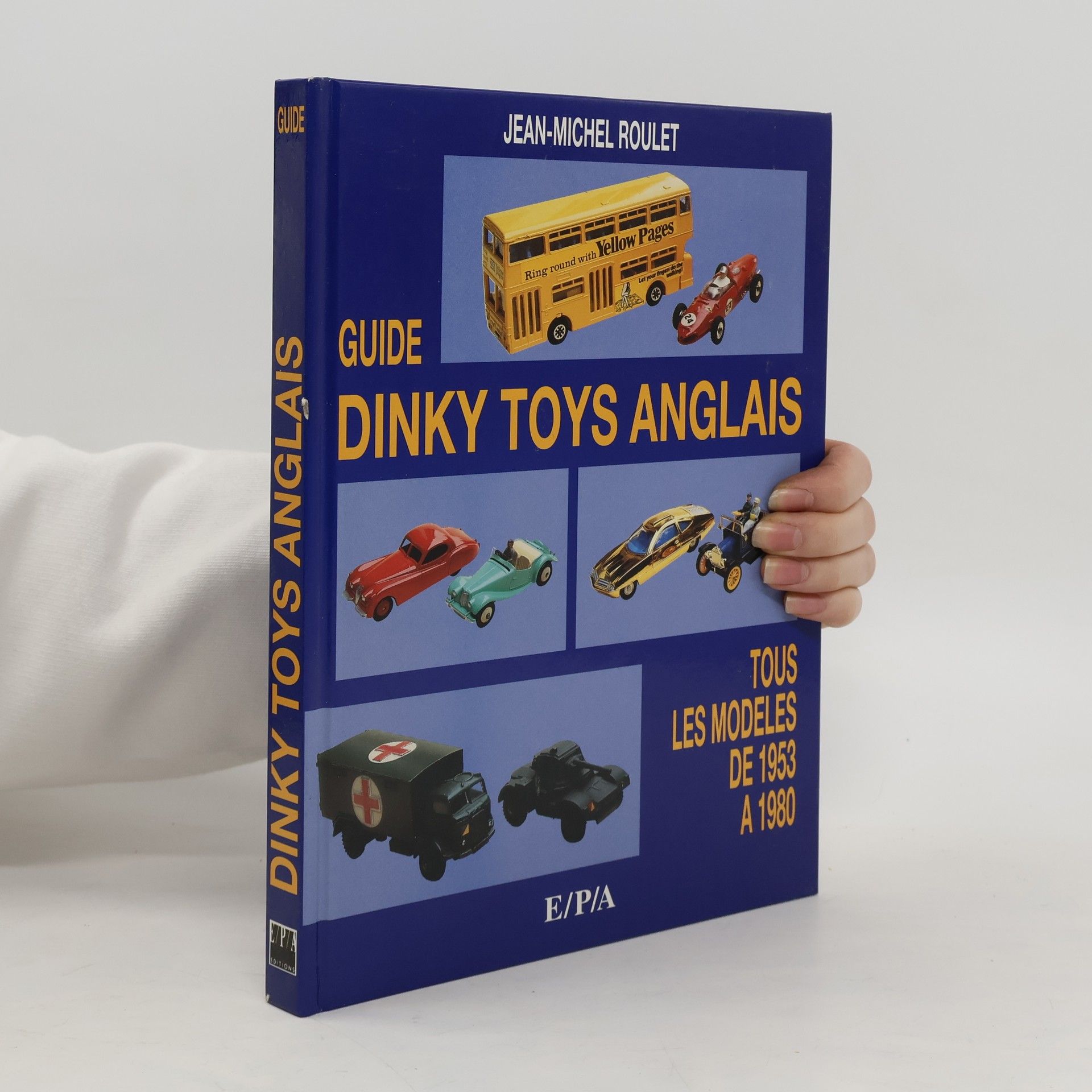 Jean-Michel Roulet Guide Dinky Toys anglais