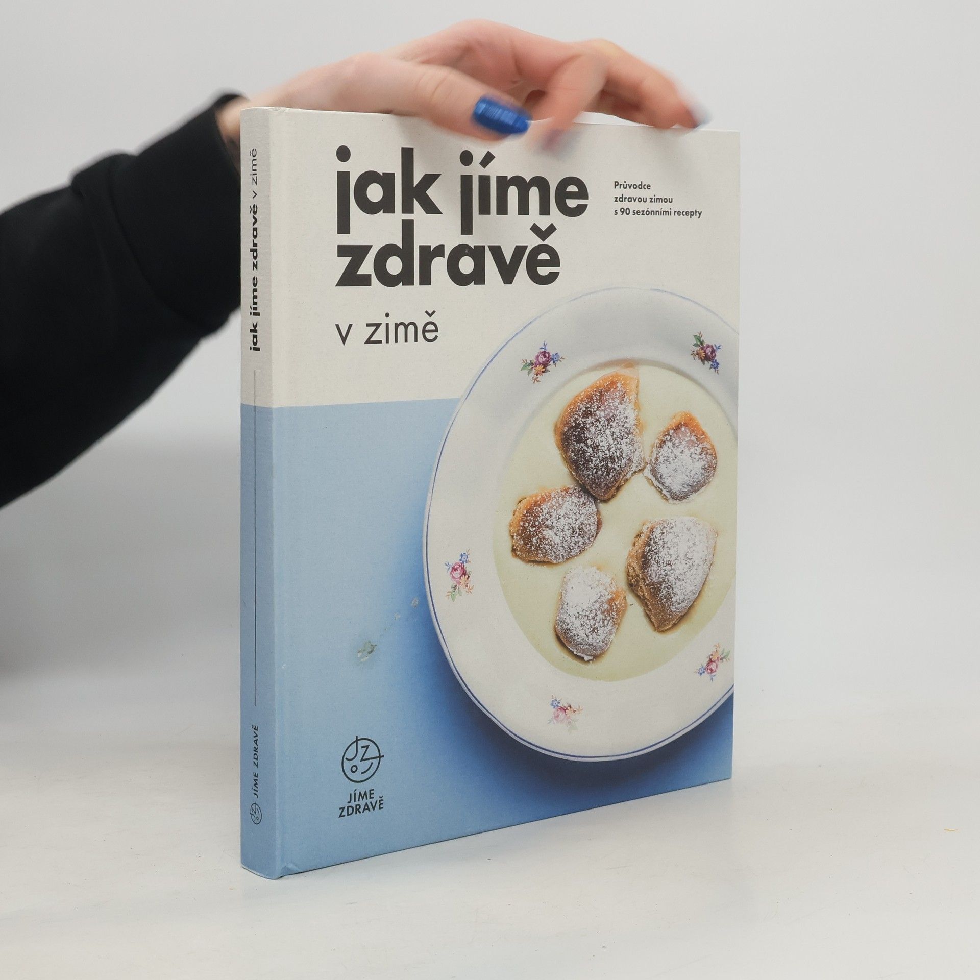 Kolektiv autorů Jak jíme zdravě v zimě