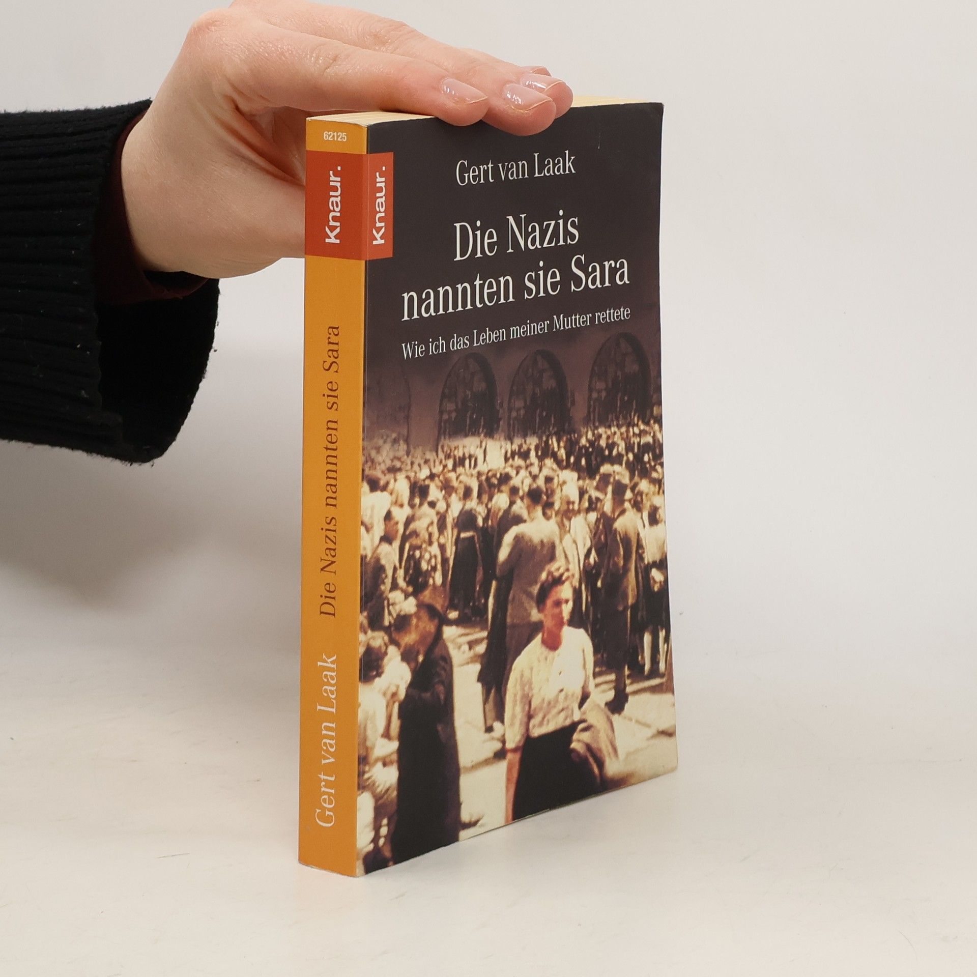 Gert van Laak Die Nazis nannten sie Sara