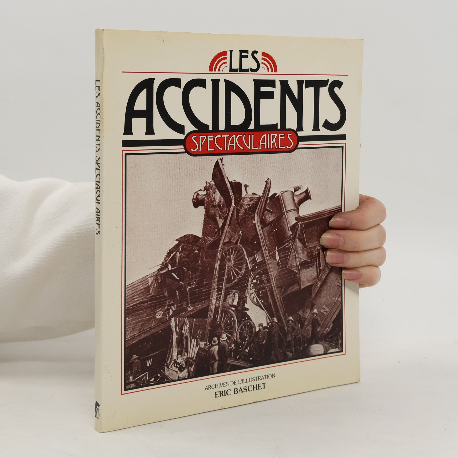 Les accidents spectaculaires