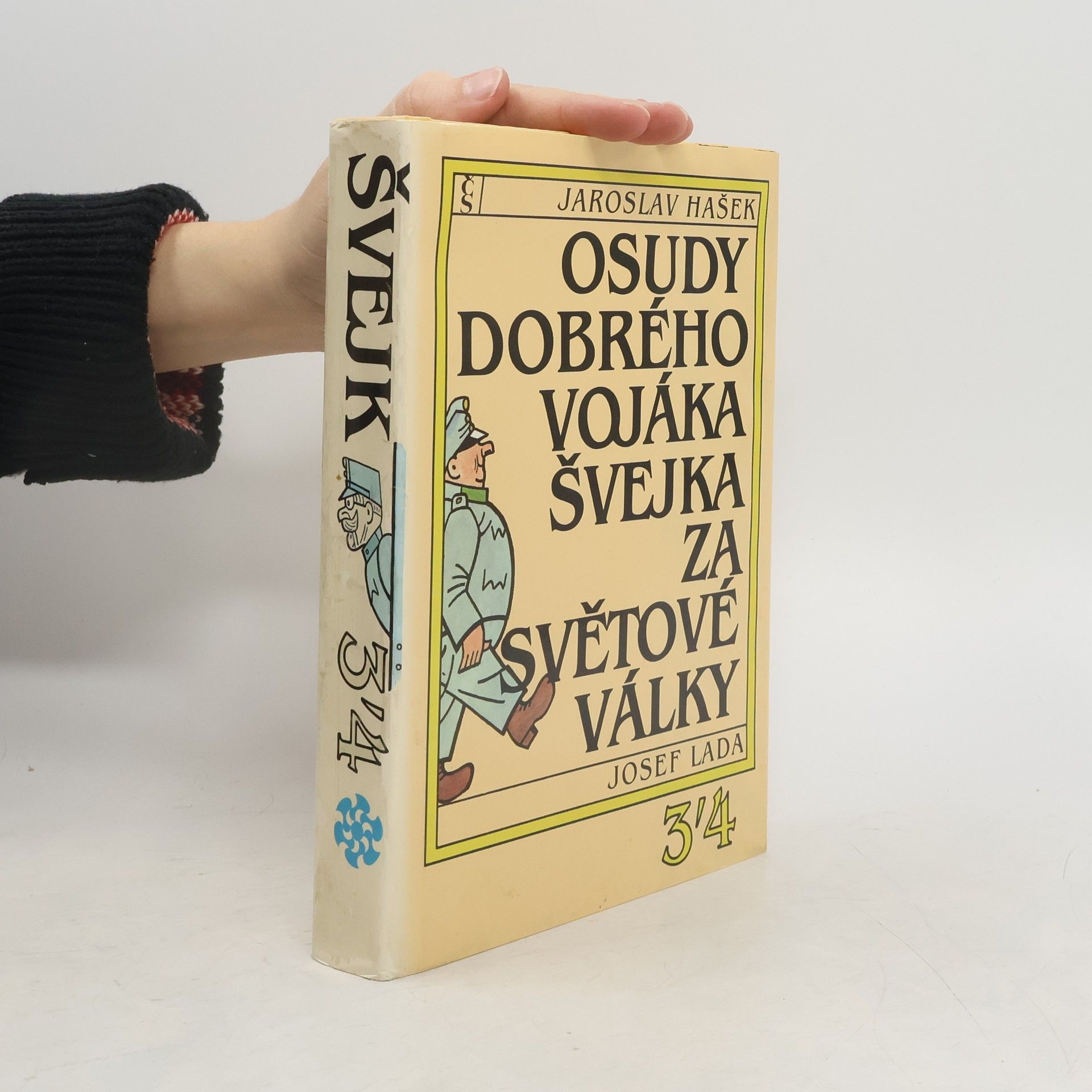 Jaroslav Hašek Osudy dobrého vojáka Švejka za světové války 3-4