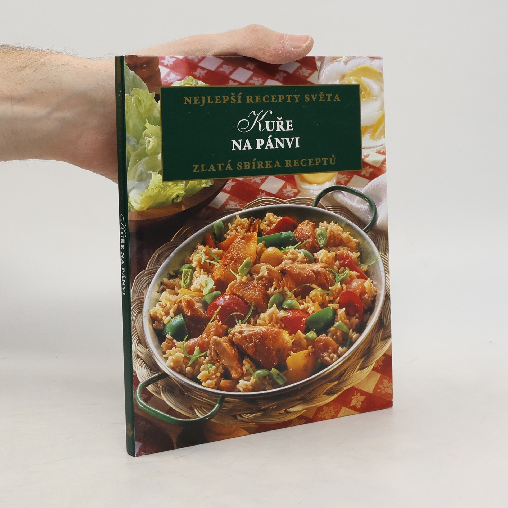 Kolektiv autorů Kuře na pánvi. Nejlepší recepty světa