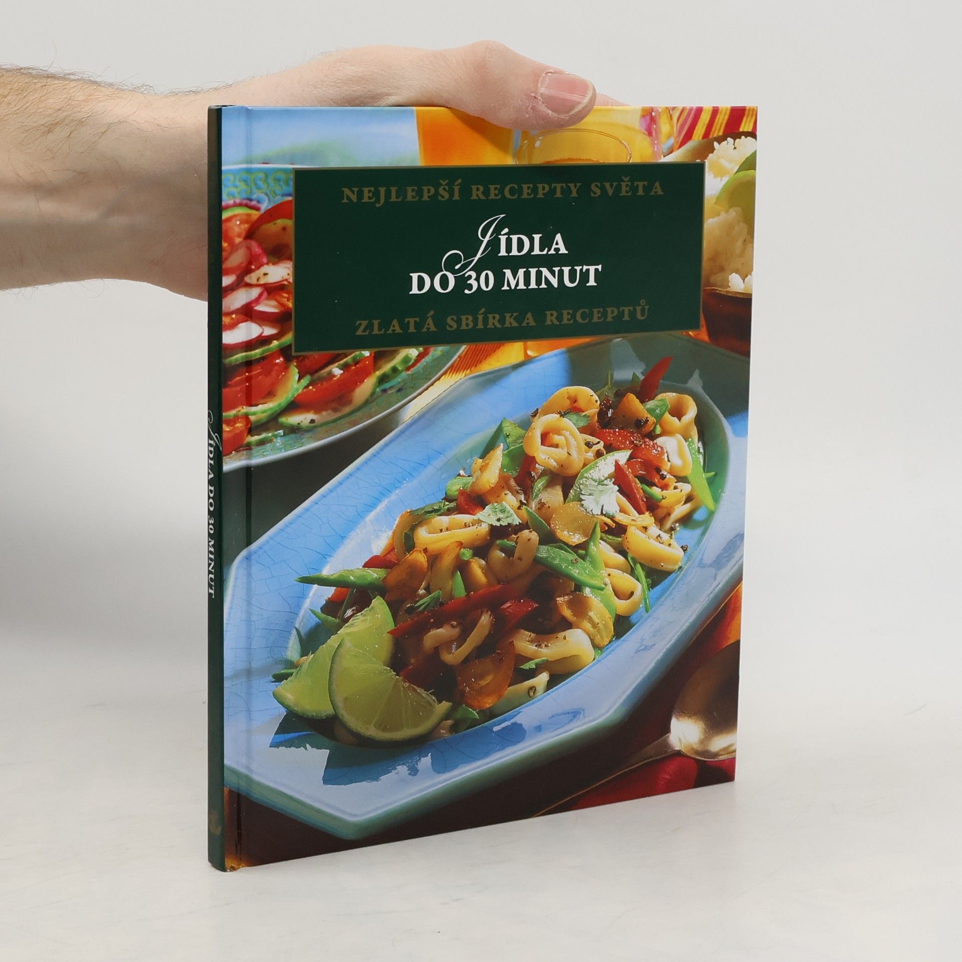 Auteurscollectief Nejlepší recepty světa. Jídla do 30 minut