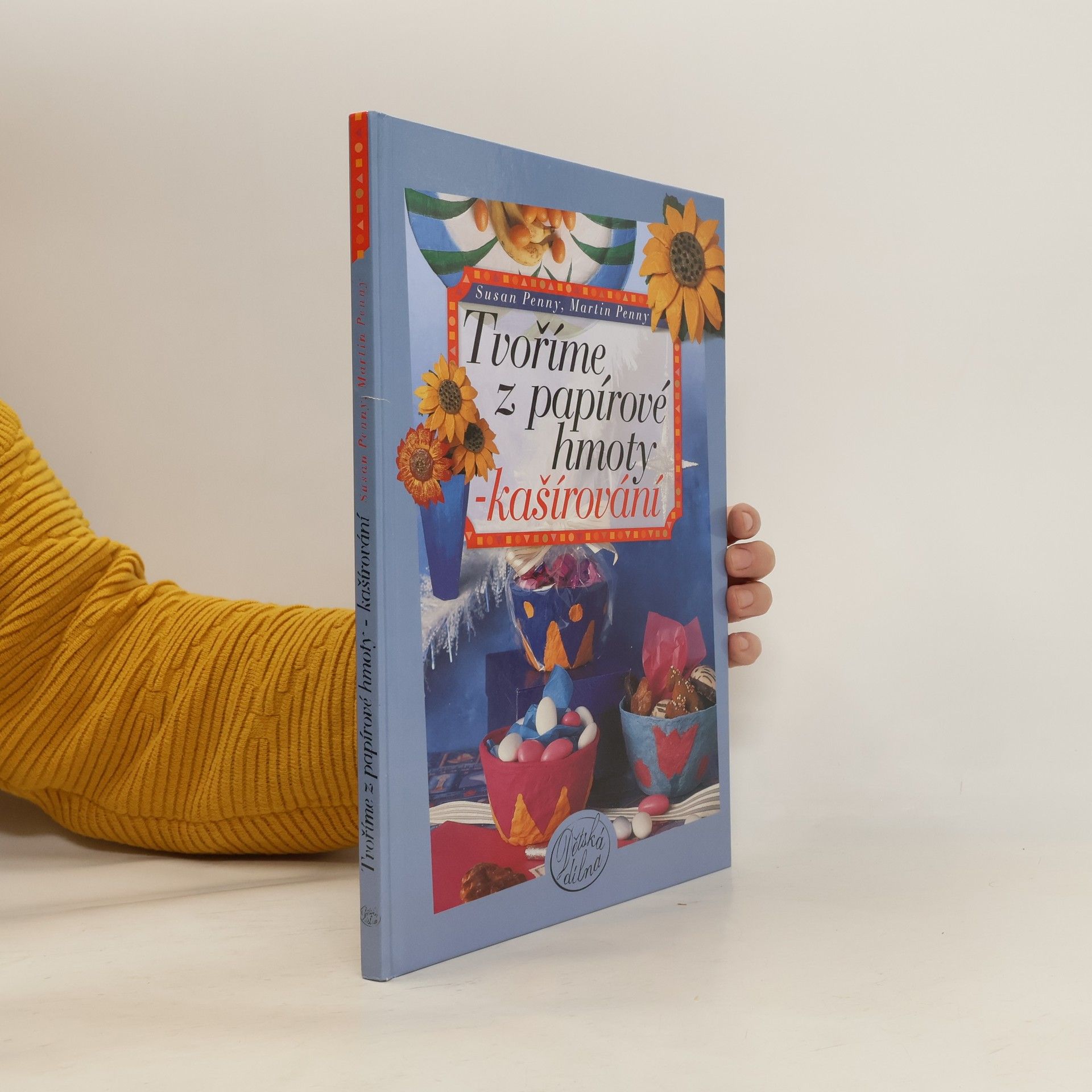 Susan Penny Tvoříme z papírové hmoty - kašírování