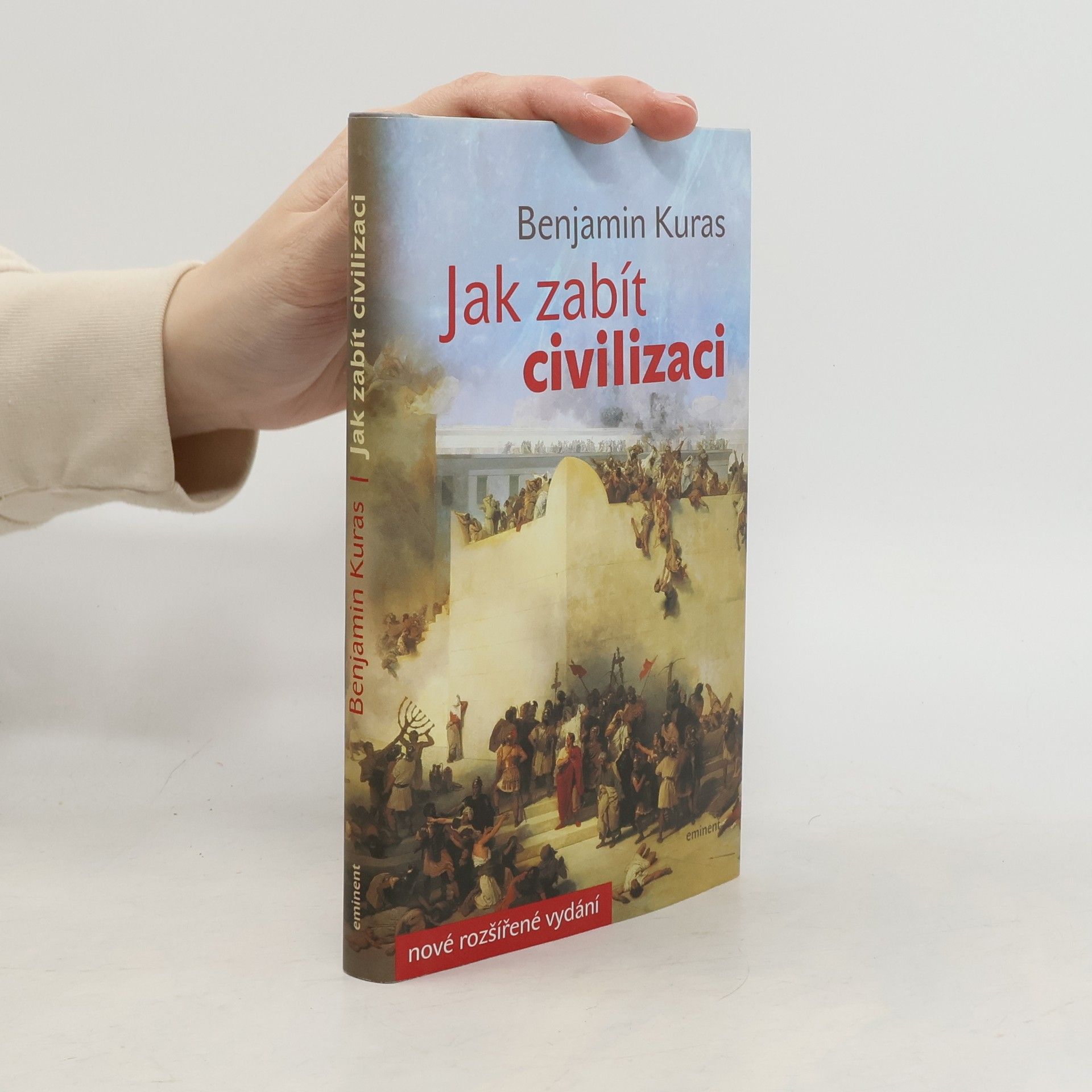 Benjamin Kuras Jak zabít civilizaci