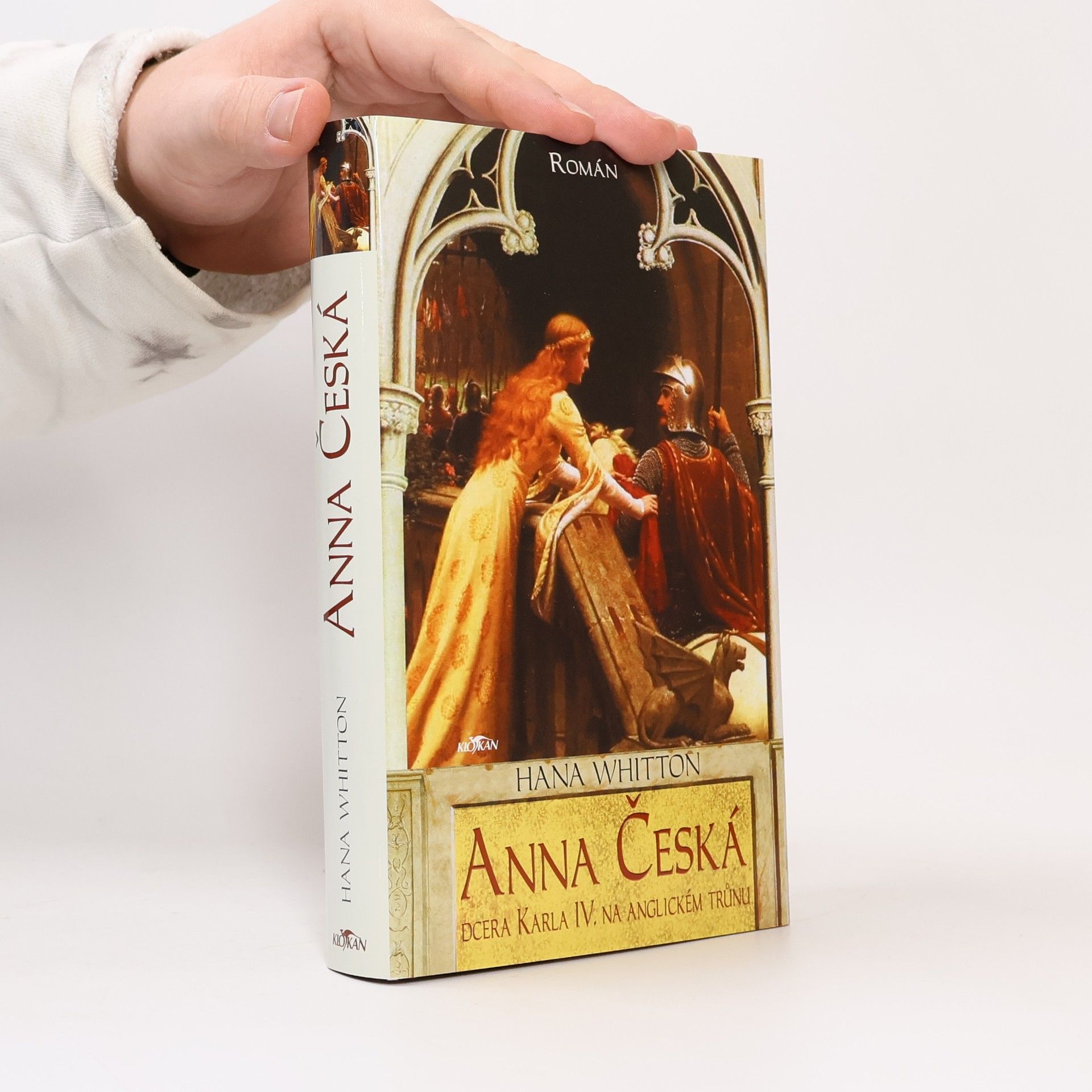 Hana Whitton Anna Česká : dcera Karla IV. na anglickém trůnu