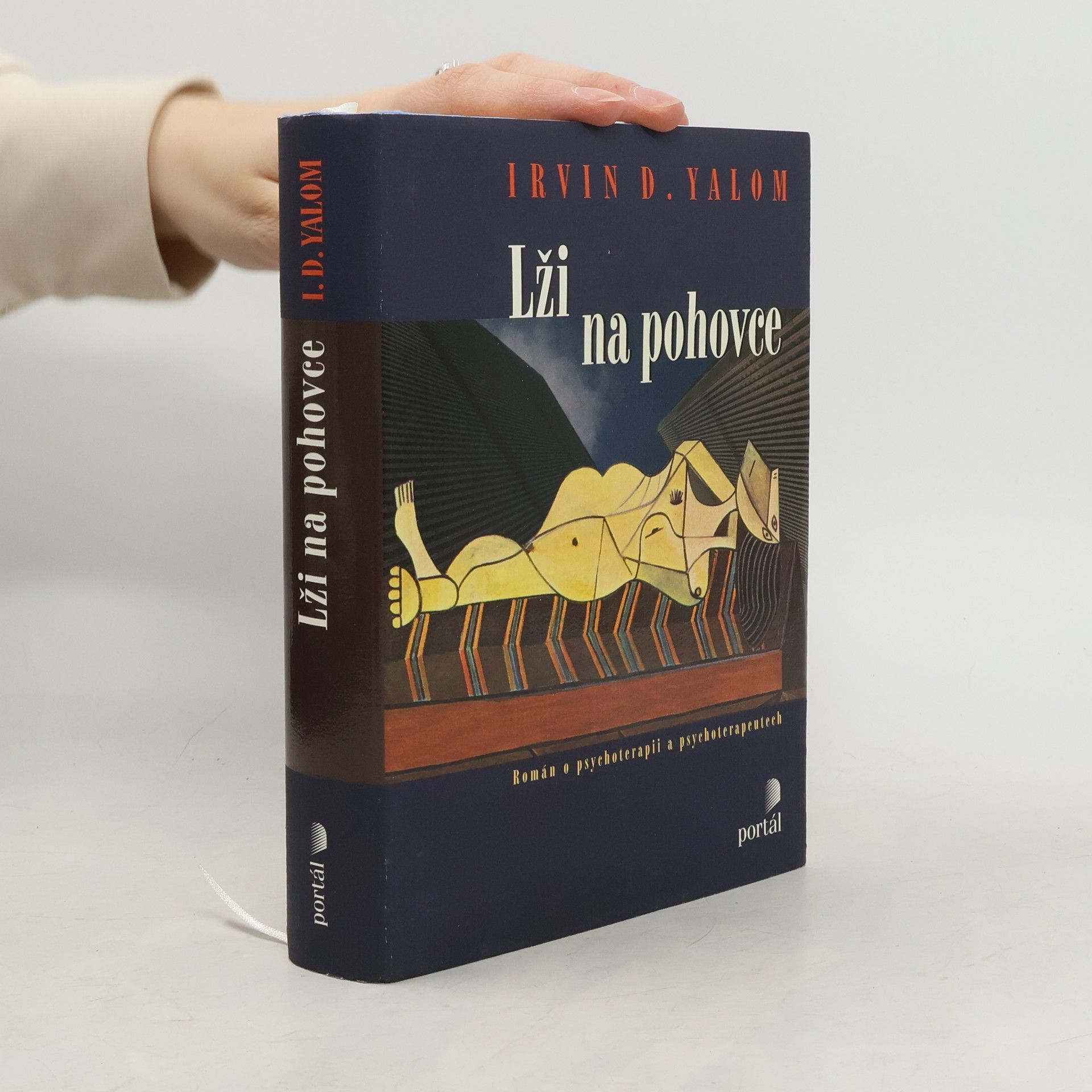 Irvin D. Yalom Lži na pohovce : román o psychoterapii a psychoterapeutech