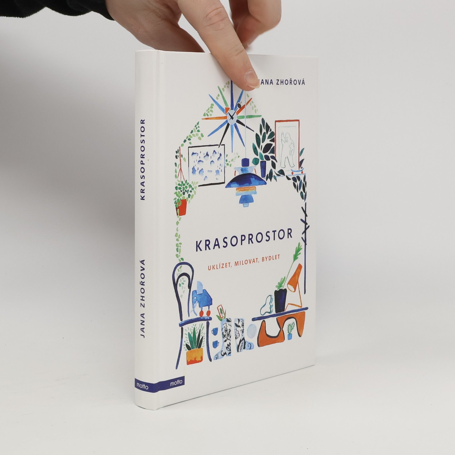 Jana Zhořová Krasoprostor: Uklízet, milovat, bydlet