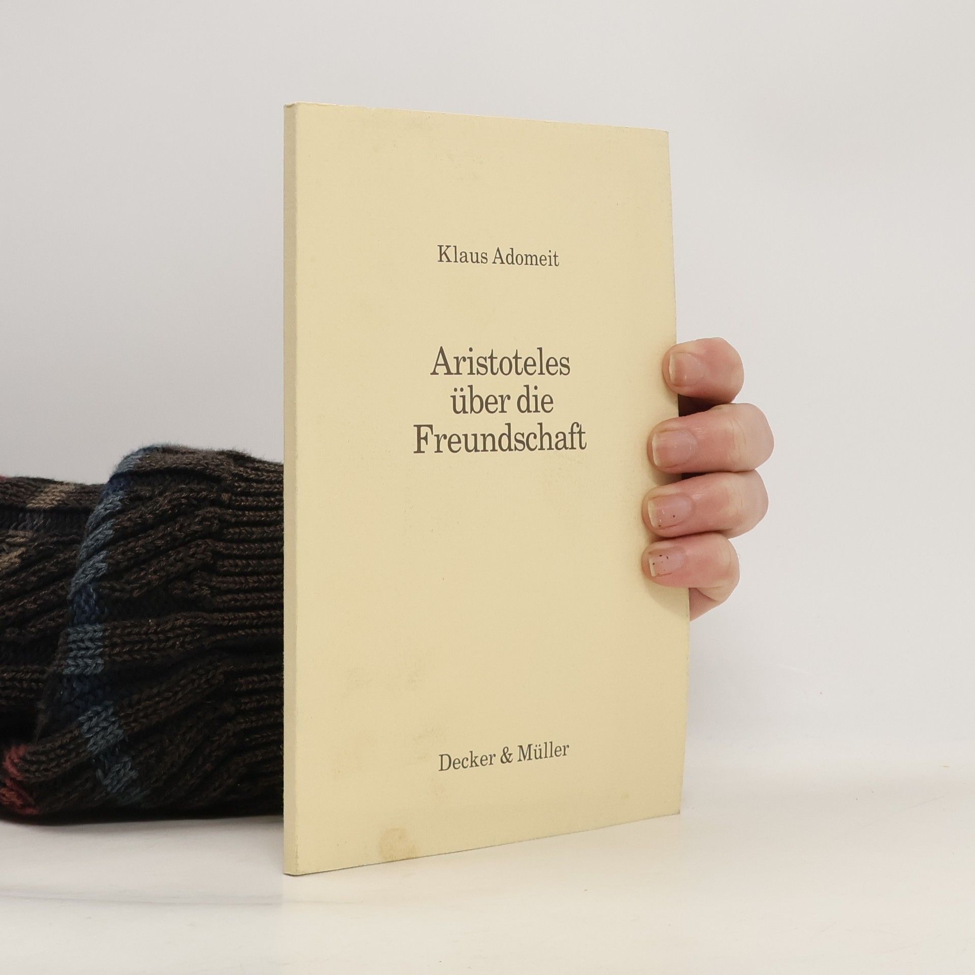 Klaus Adomeit Aristoteles über die Freundschaft