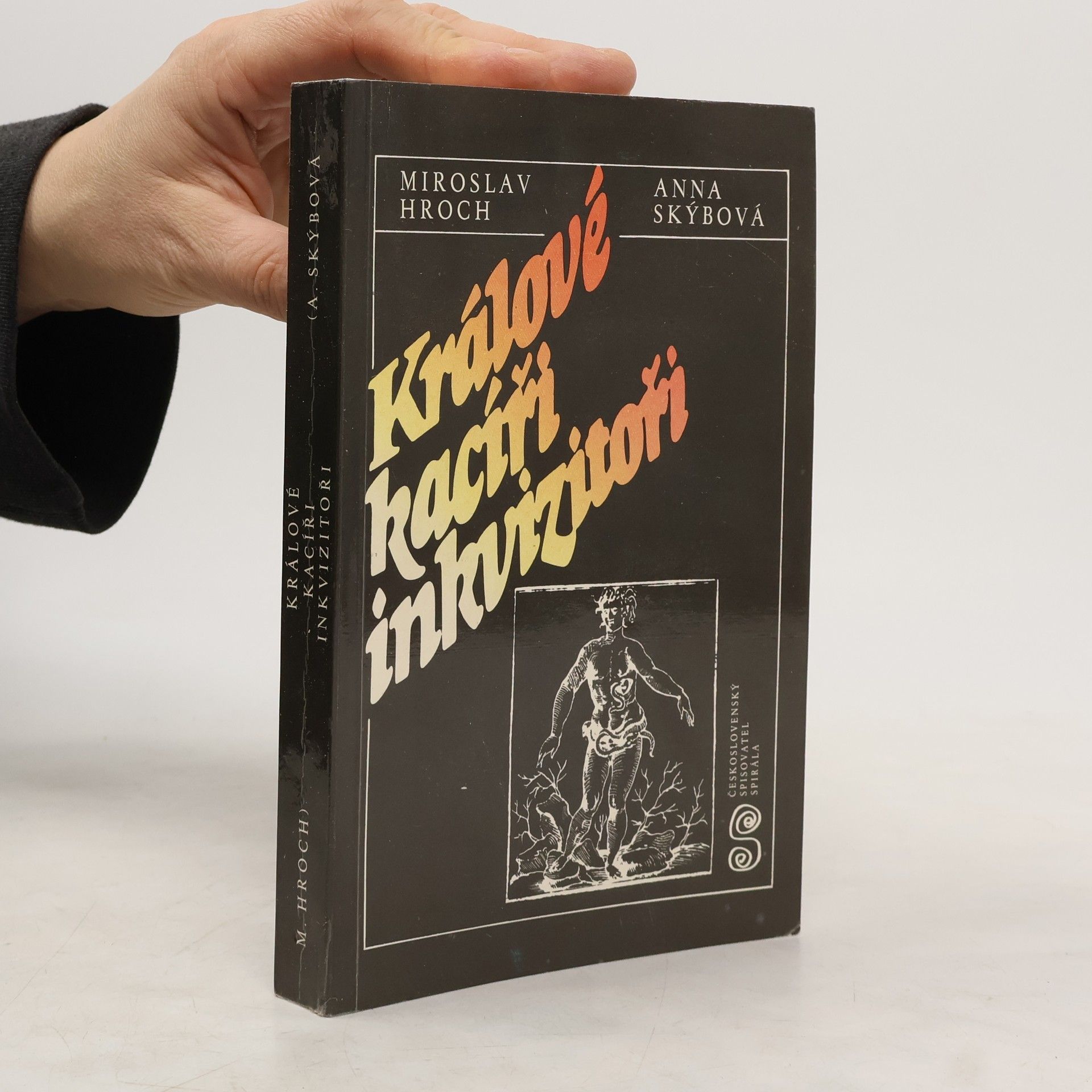 Králové. Kacíři. Inkvizitoři