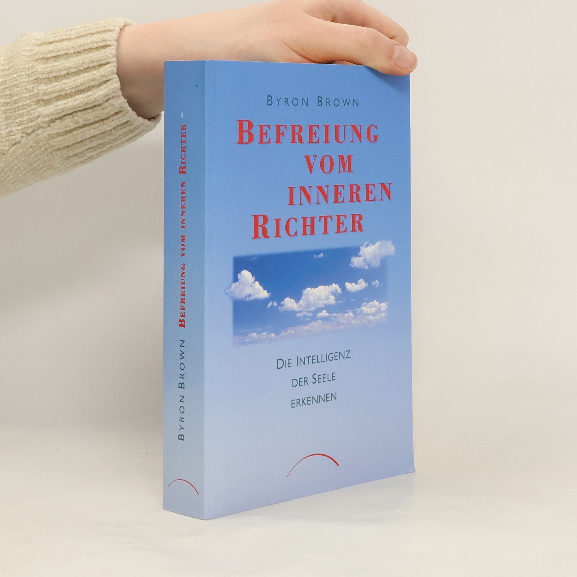 Byron Brown Befreiung vom inneren Richter