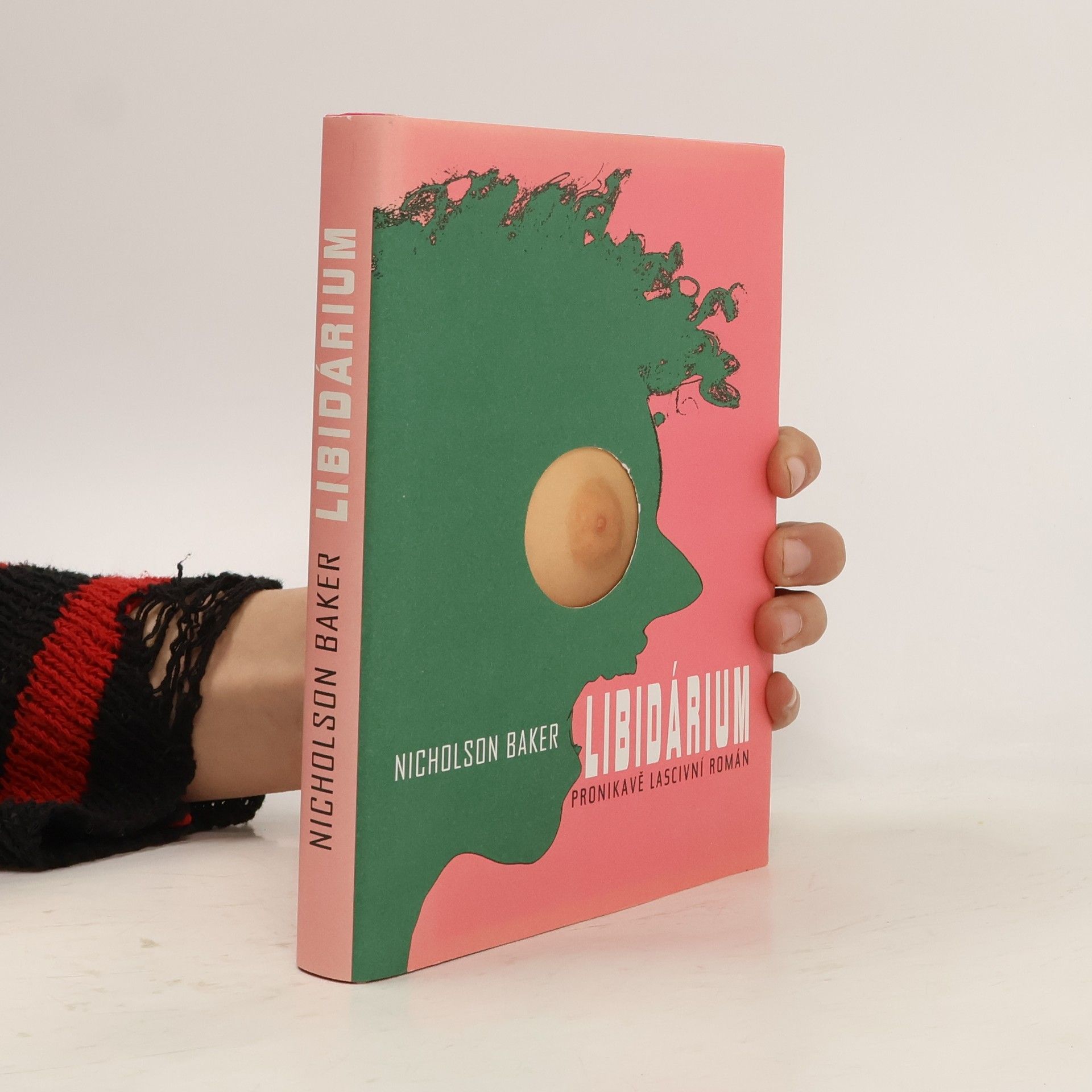 Nicholson Baker Libidárium: pronikavě lascivní román