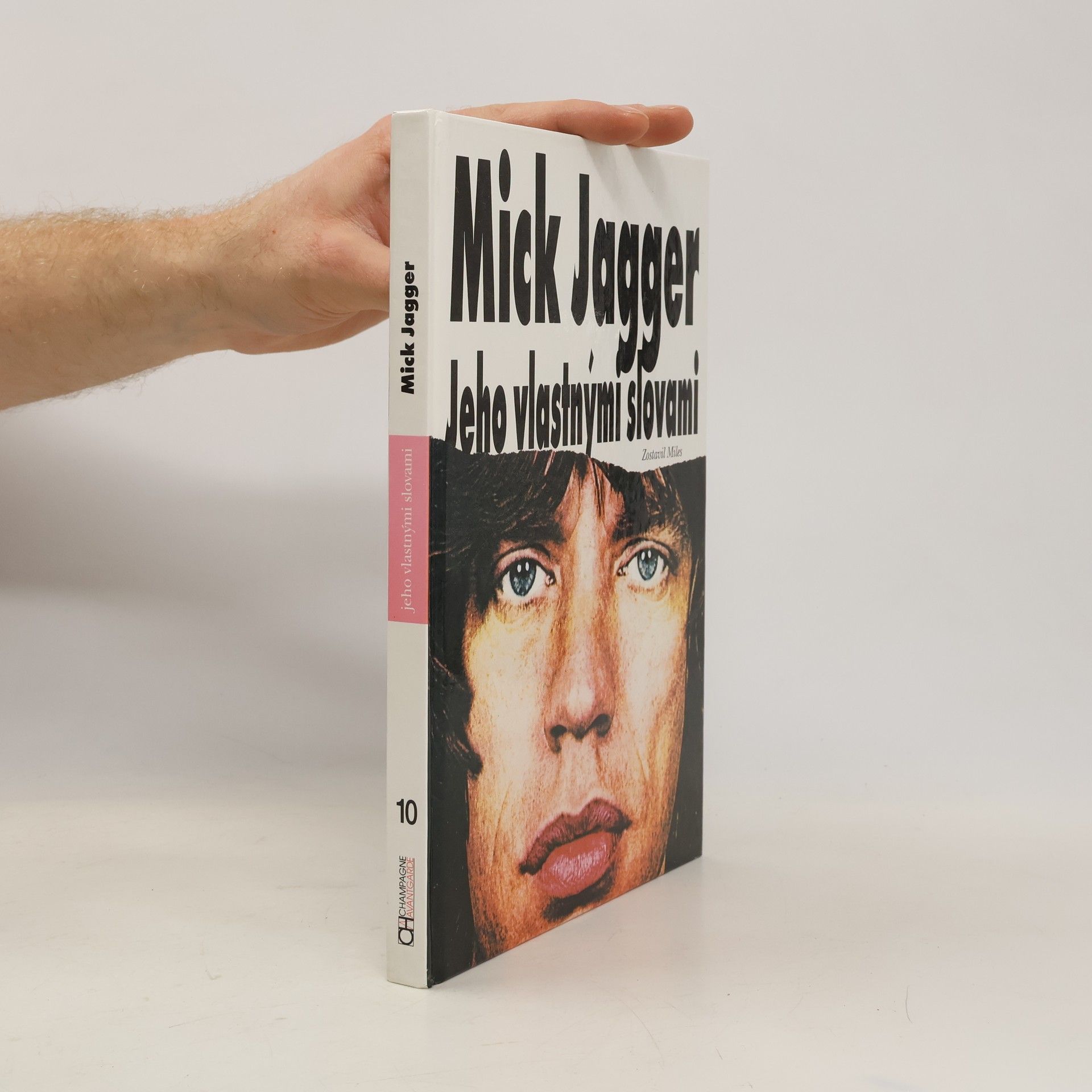Barry Miles Mick Jagger – jeho vlastnými slovami