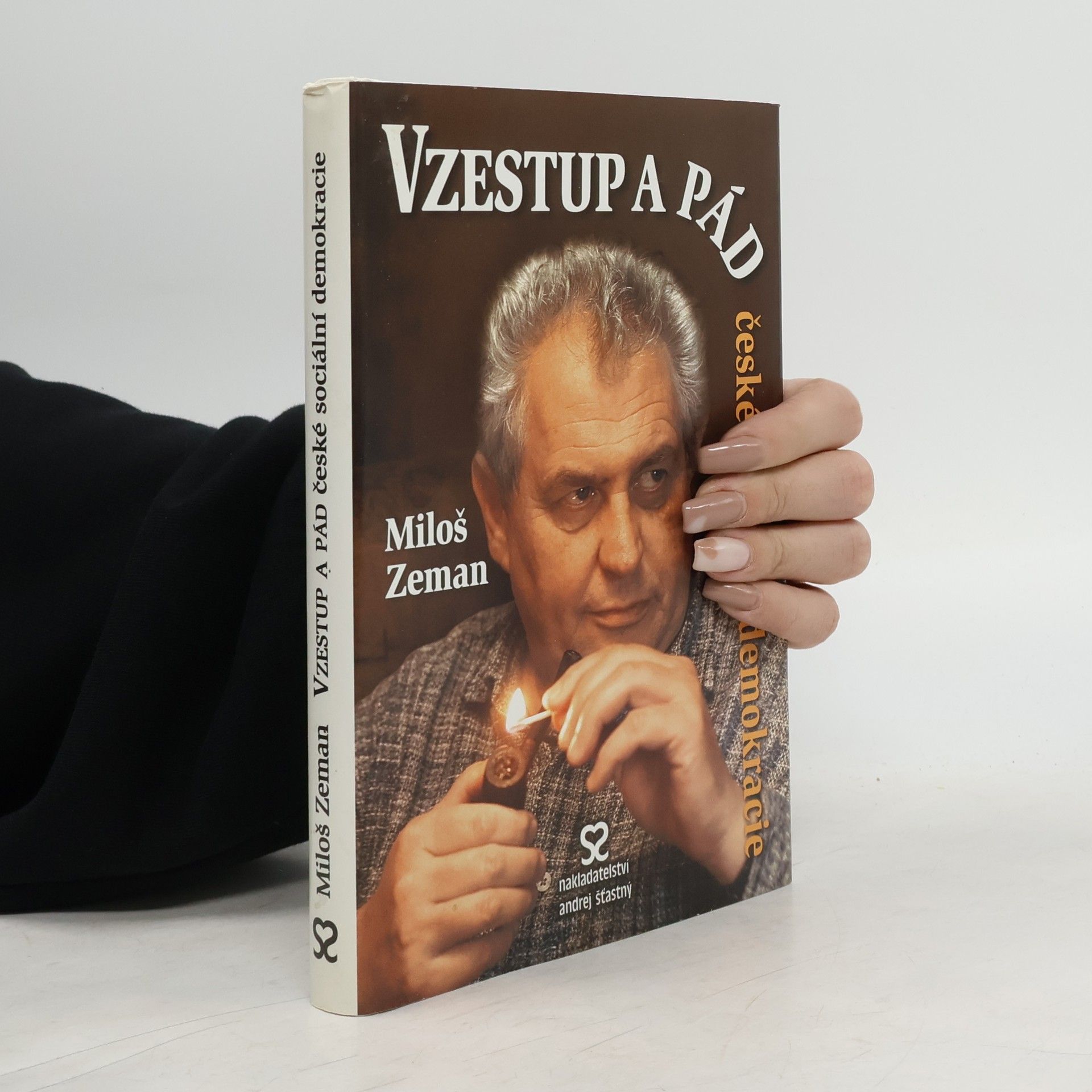 Miloš Zeman Vzestup a pád české sociální demokracie