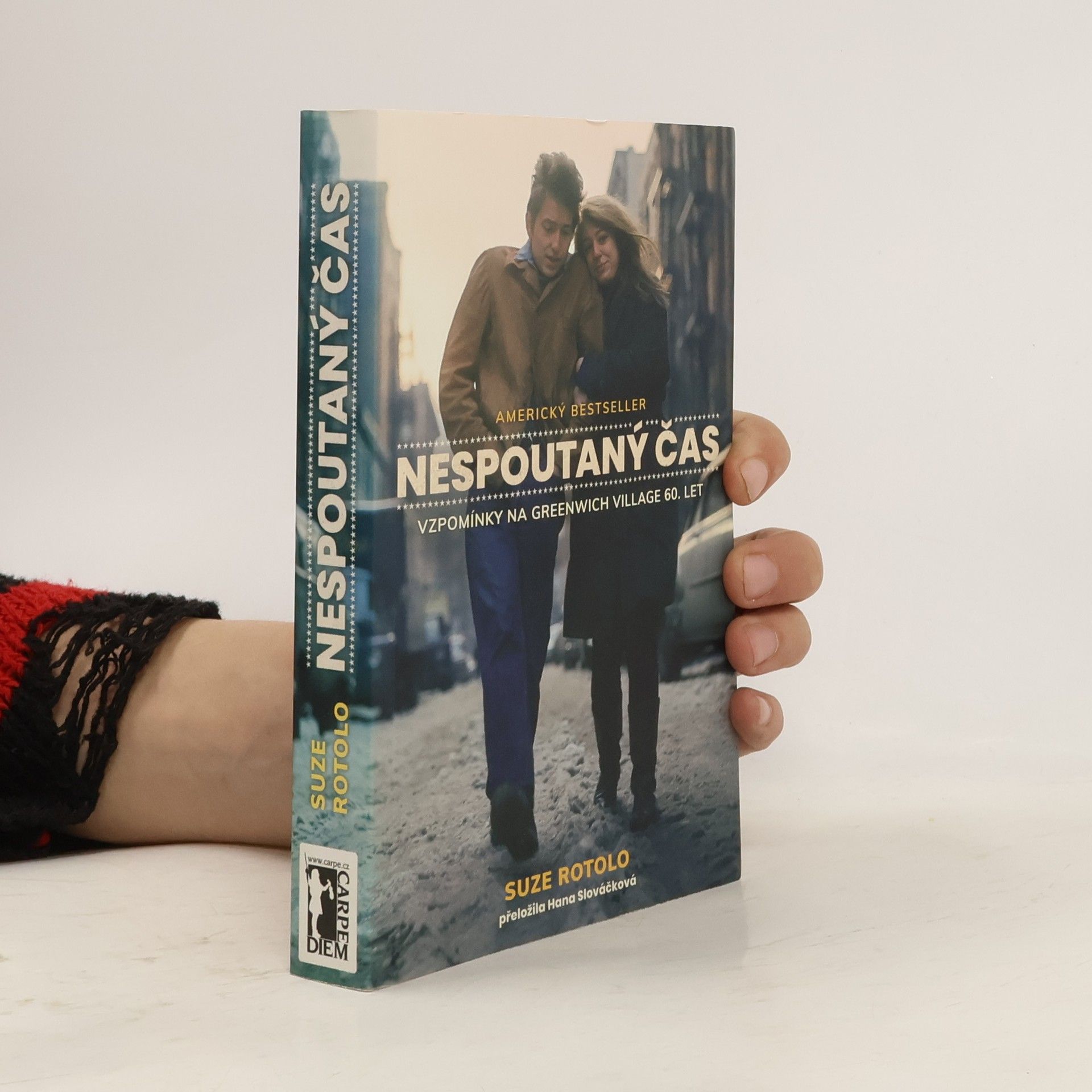 Suze Rotolo Nespoutaný čas - Vzpomínky na Greenwich Village 60. let