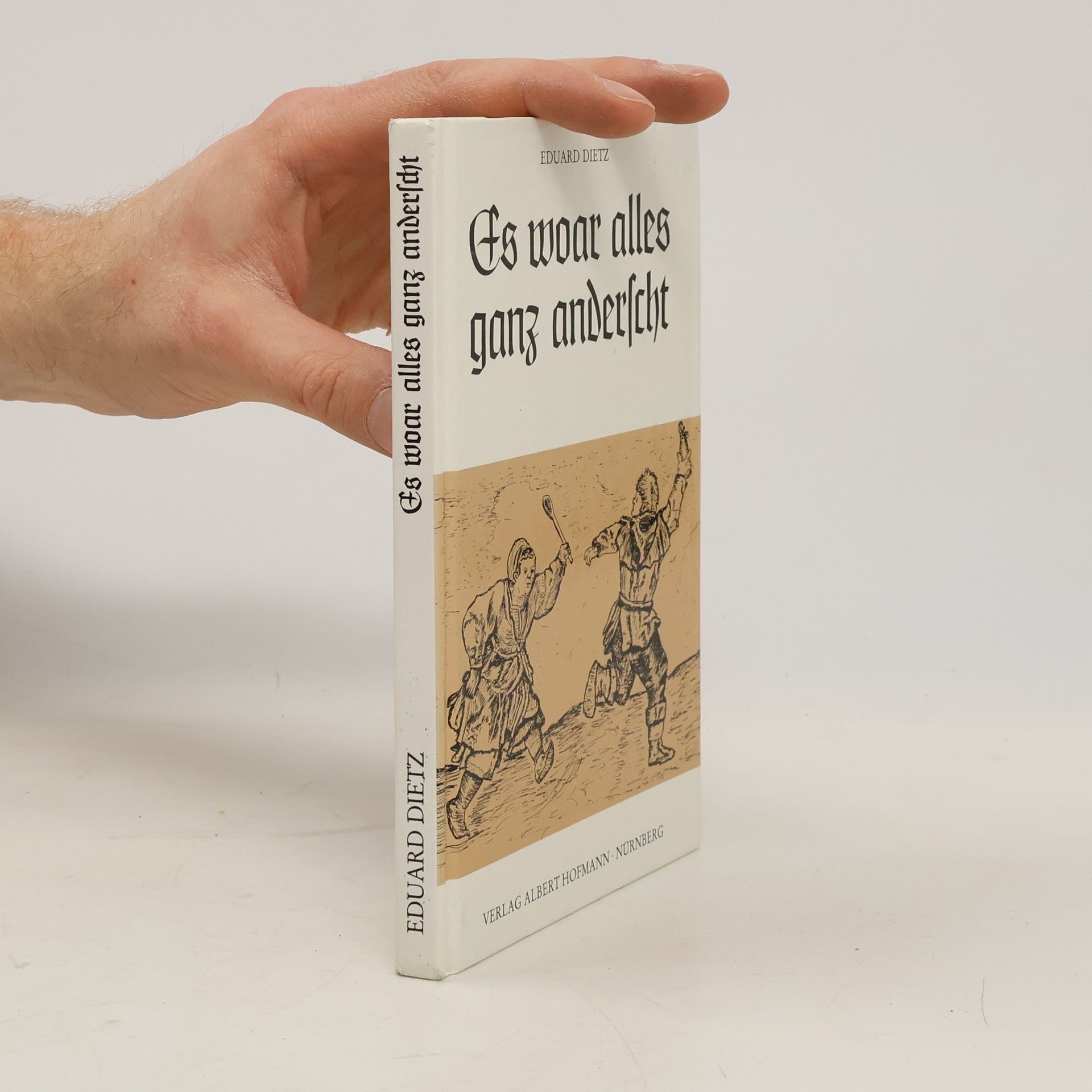 Eduard Dietz Es woar alles ganz anderscht